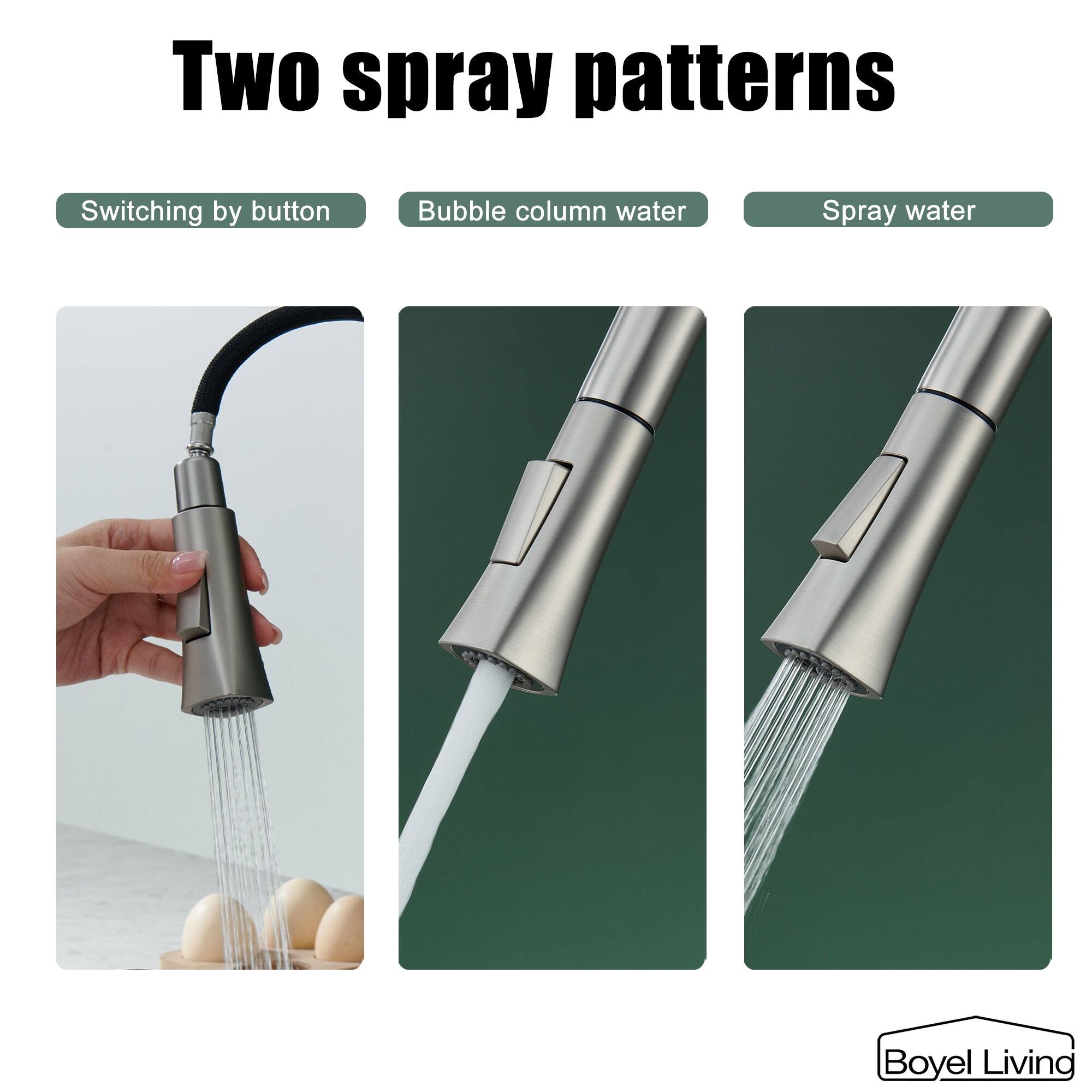 Two spray patterns
Switching by button
Bubble column water
Spray water
Boyel Living