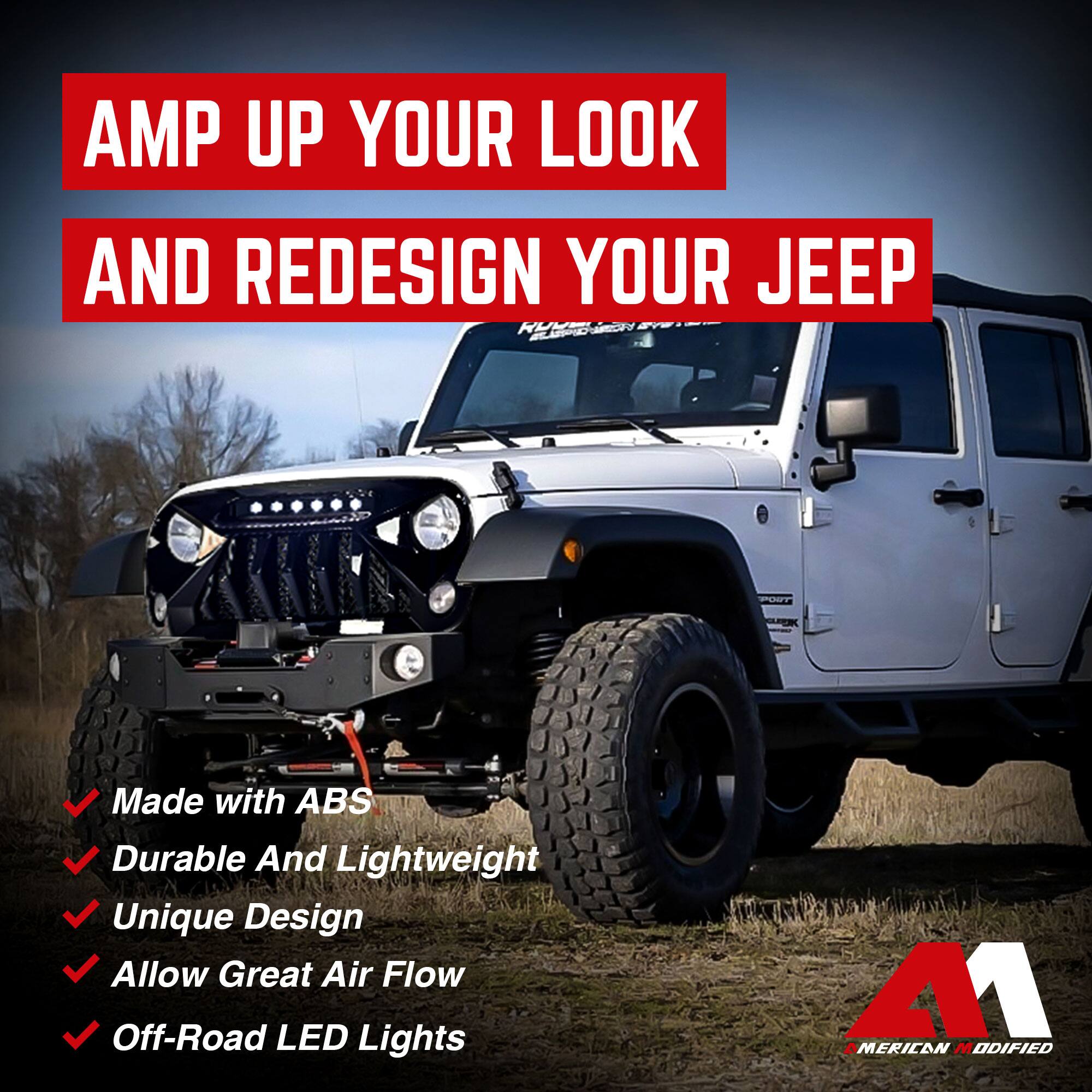 AMP UP YOUR LOOK AND REDESIGN YOUR JEEP

- Made with ABS
- Durable And Lightweight
- Unique Design
- Allow Great Air Flow
- Off-Road LED Lights

41 AMERICAN MODIFIED