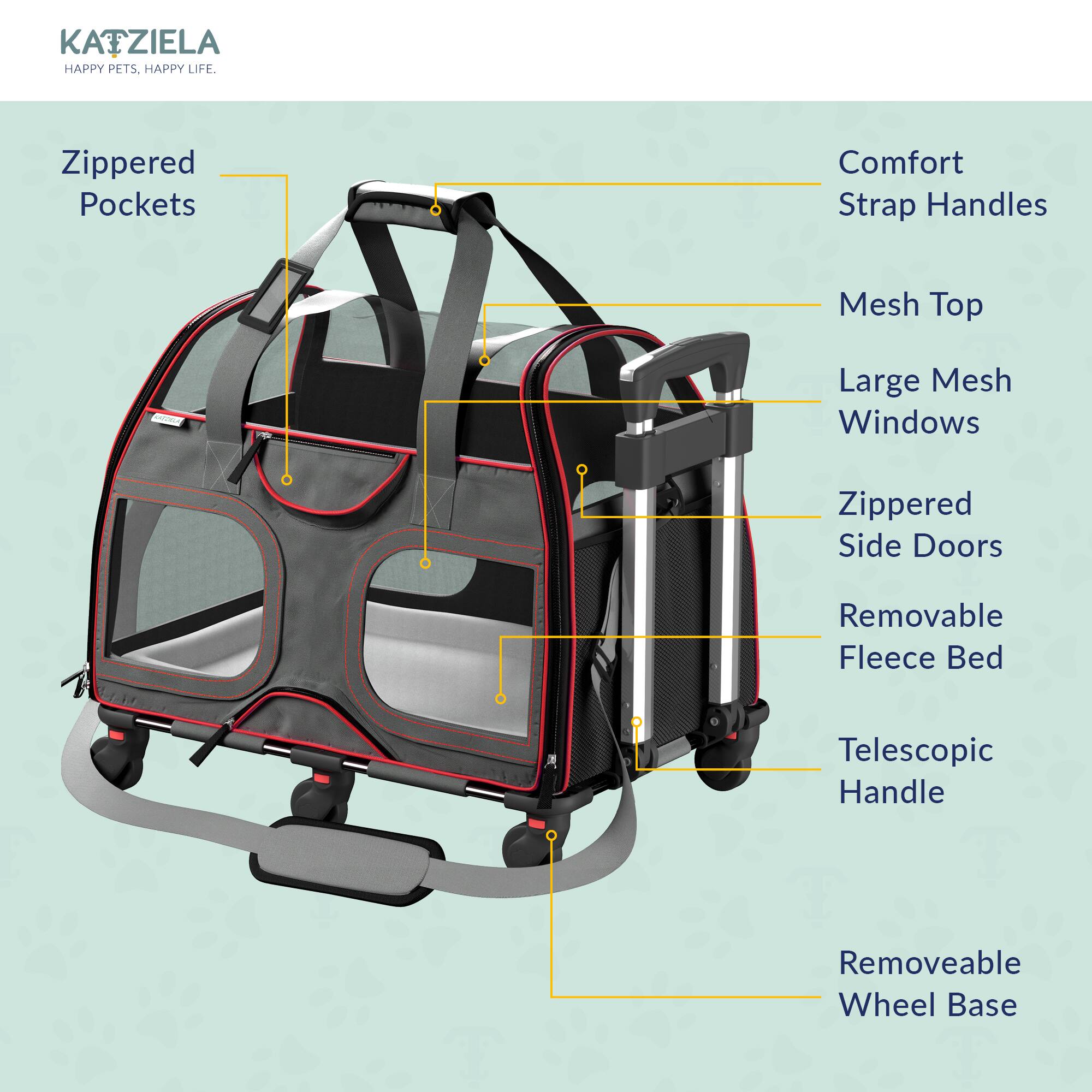 KATZIELA HAPPY PETS, HAPPY LIFE.

- Zippered Pockets
- Comfort Strap Handles
- Mesh Top
- Large Mesh Windows
- Zippered Side Doors
- Removable Fleece Bed
- Telescopic Handle
- Removable Wheel Base