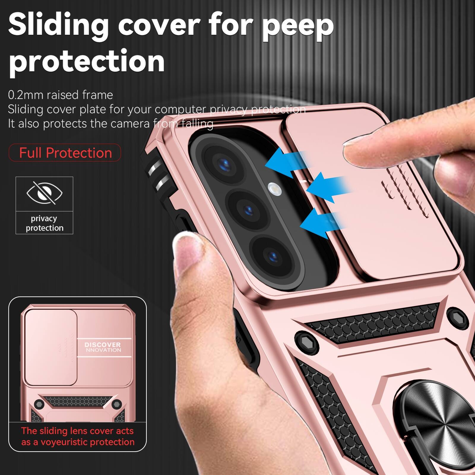 Sliding cover for peep protection  
0.2mm raised frame  
Sliding cover plate for your computer privacy protection  
It also protects the camera from falling  

Full Protection  
privacy protection  

DISCOVER INNOVATION  
The sliding lens cover acts as a voyeuristic protection
