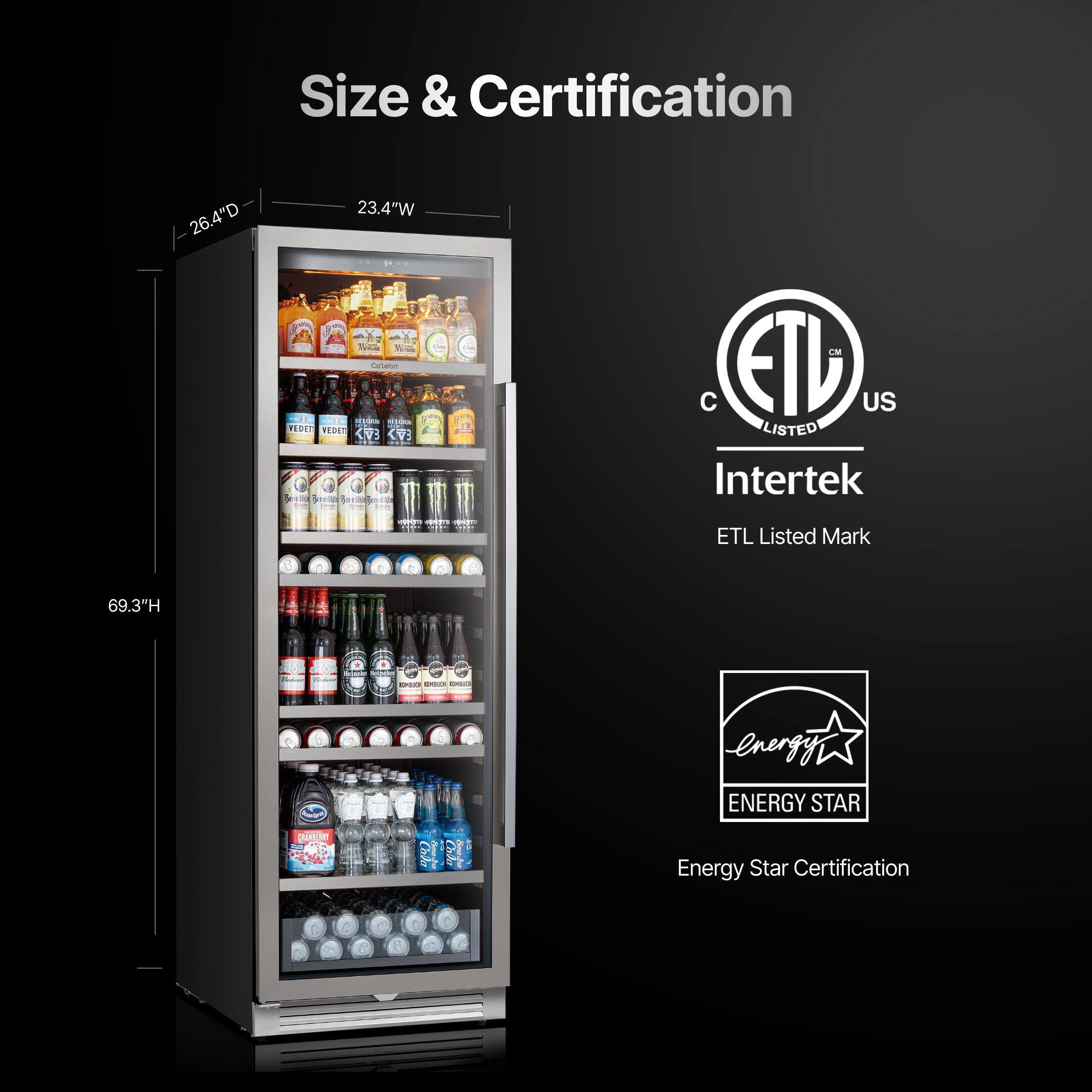 Size & Certification

- 26.4"D
- 23.4"W
- 69.3"H

Certifications:
- ETL Listed Mark
- Energy Star Certification