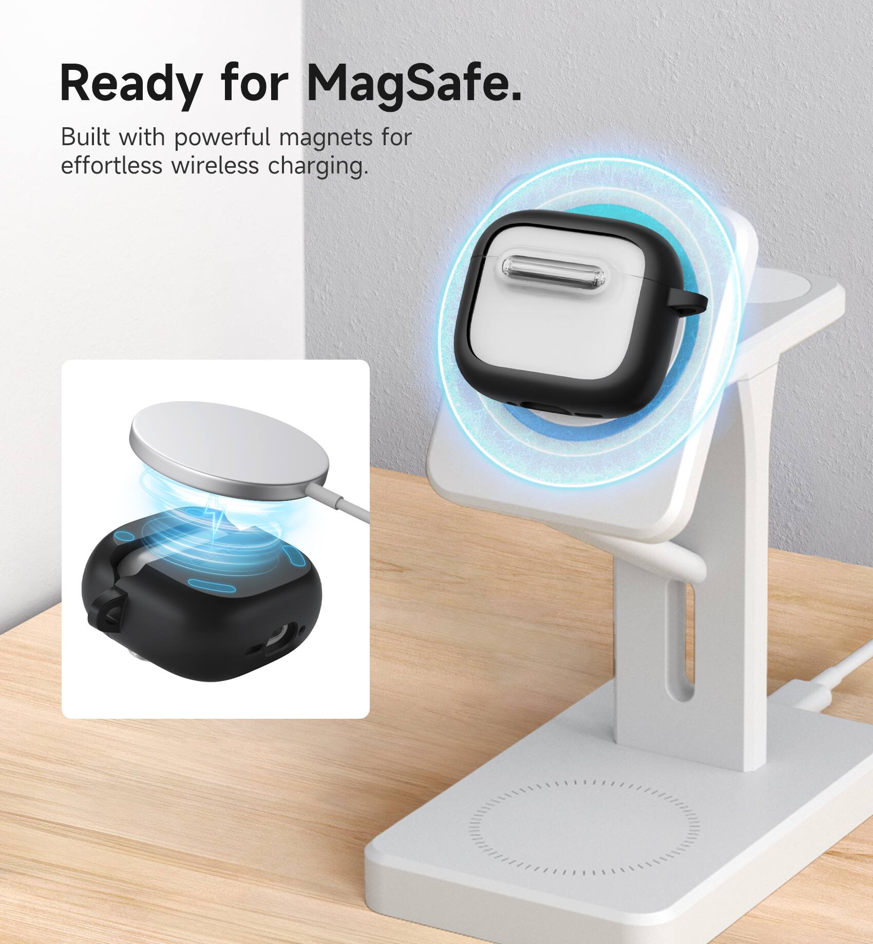 Ready for MagSafe.  
Built with powerful magnets for effortless wireless charging.