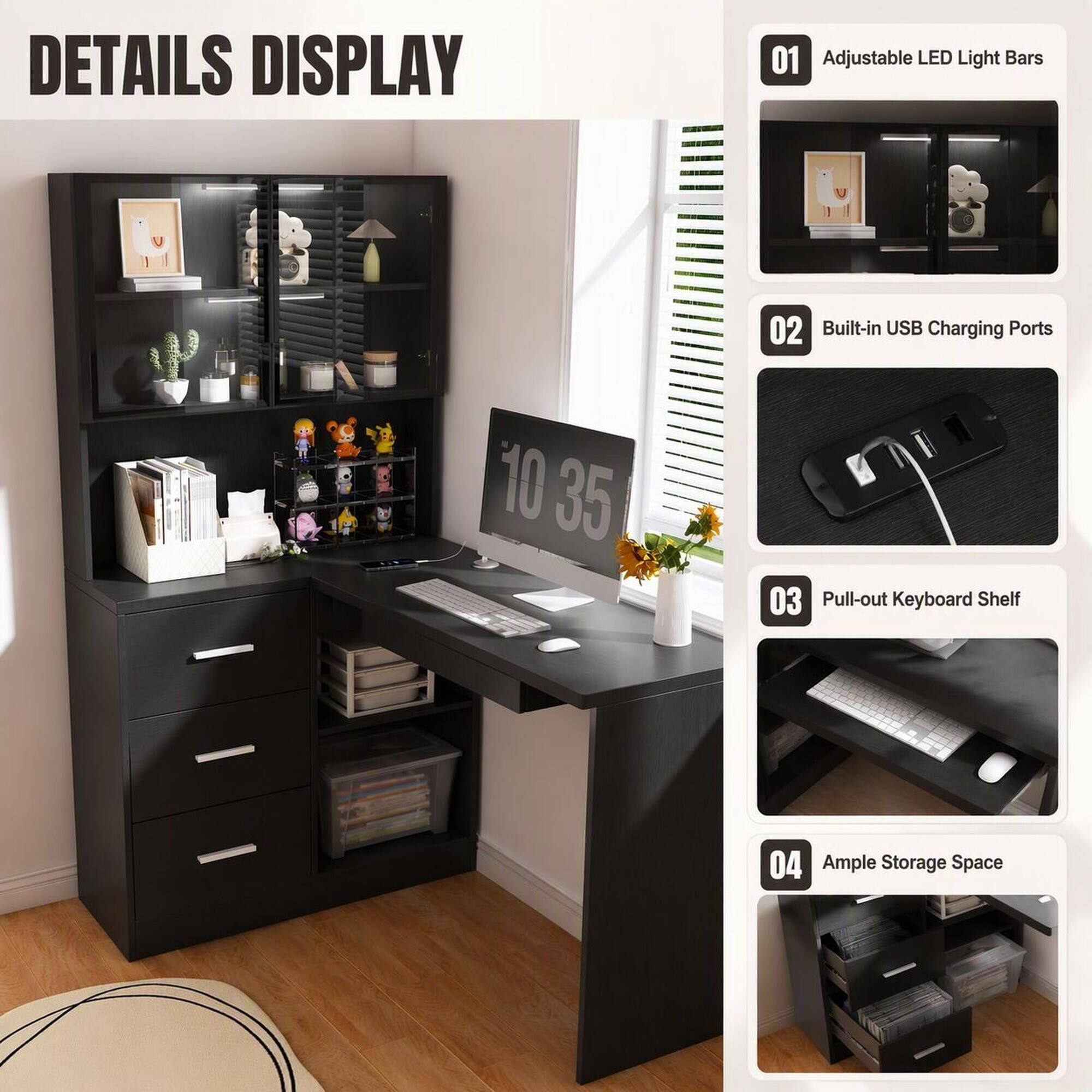 DETAILS DISPLAY

01 Adjustable LED Light Bars
02 Built-in USB Charging Ports
03 Pull-out Keyboard Shelf
04 Ample Storage Space