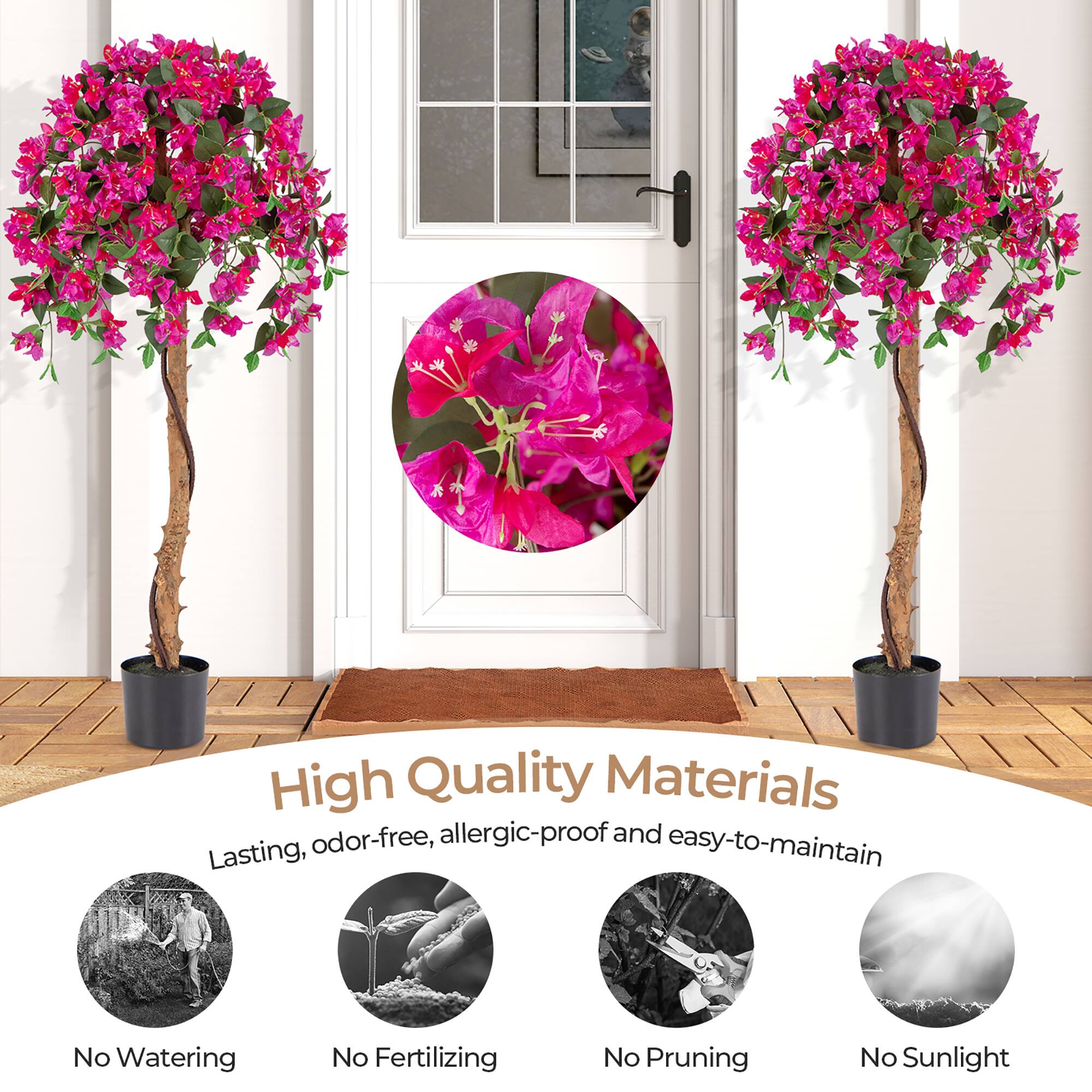 High Quality Materials  
Lasting, odor-free, allergic-proof and easy-to-maintain  

No Watering  
No Fertilizing  
No Pruning  
No Sunlight