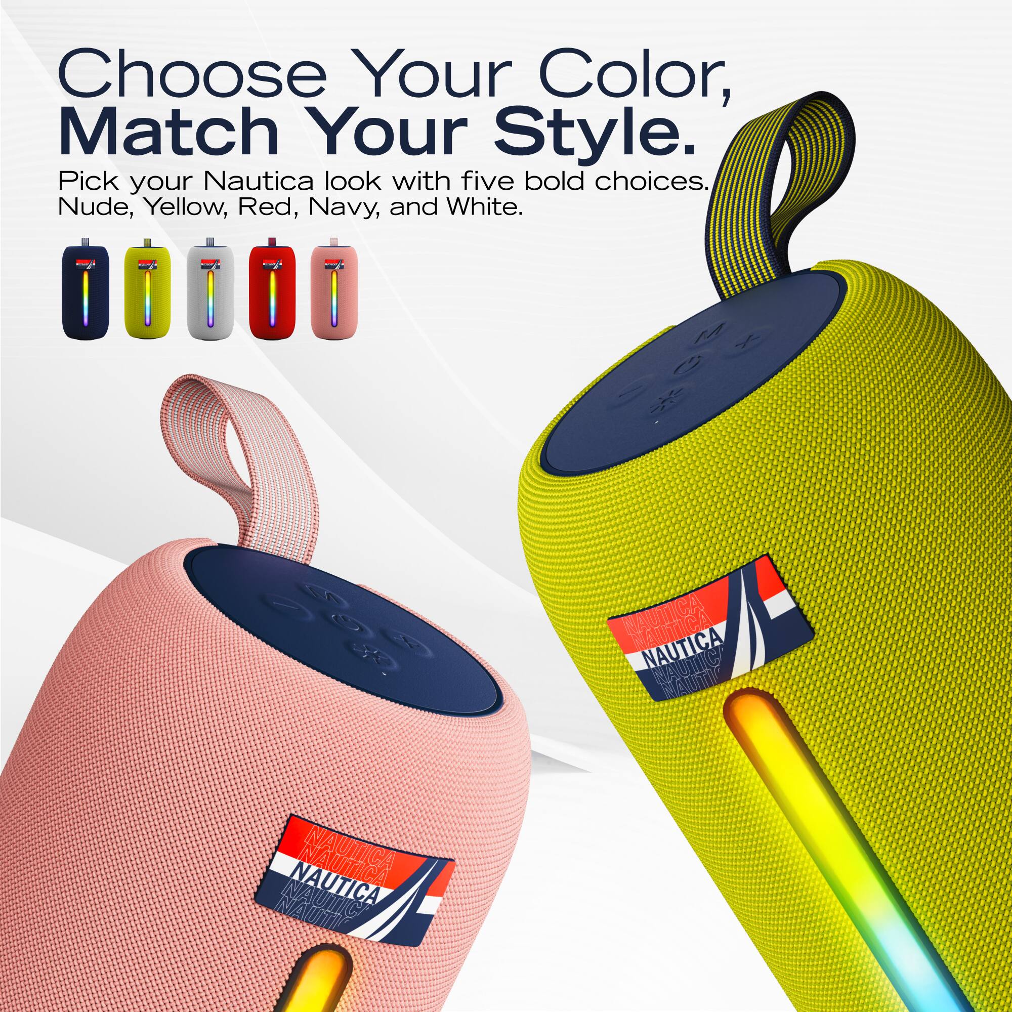 Choose Your Color, Match Your Style.

Pick your Nautica look with five bold choices. Nude, Yellow, Red, Navy, and White.