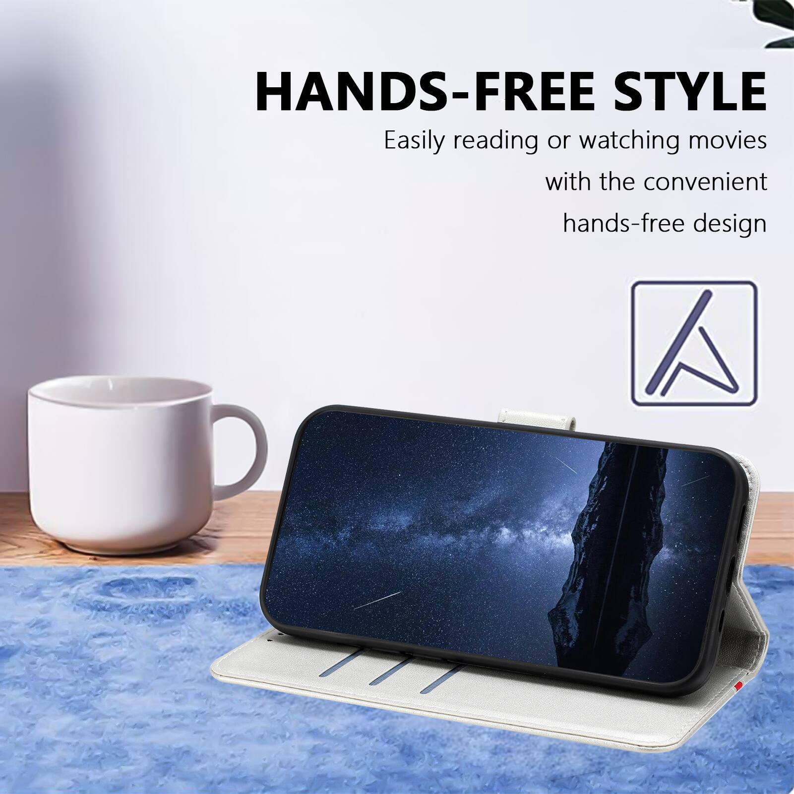 HANDS-FREE STYLE  
Easily reading or watching movies with the convenient hands-free design