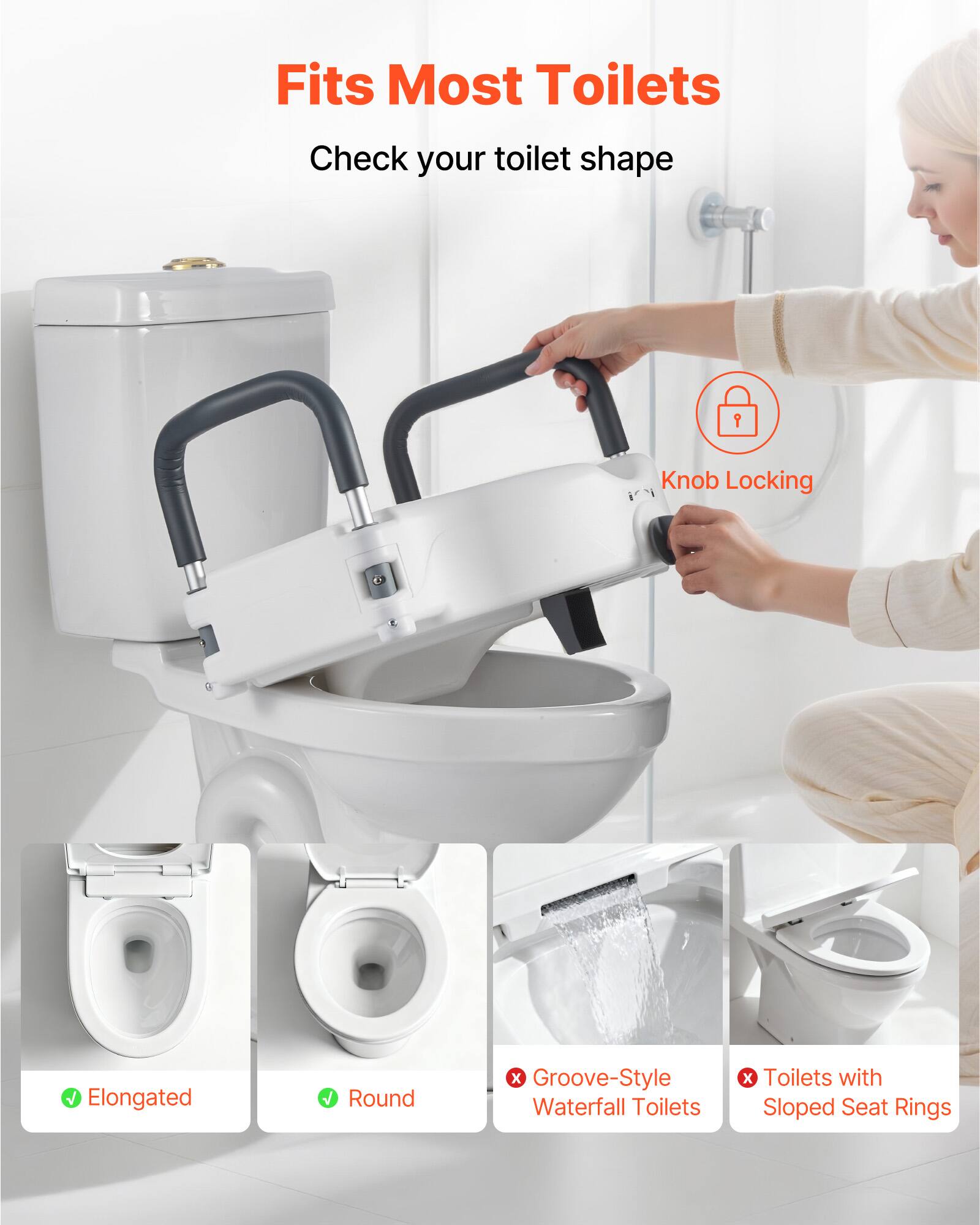Fits Most Toilets

Check your toilet shape

- Elongated
- Round

Knob Locking

- Groove-Style Waterfall Toilets
- Toilets with Sloped Seat Rings