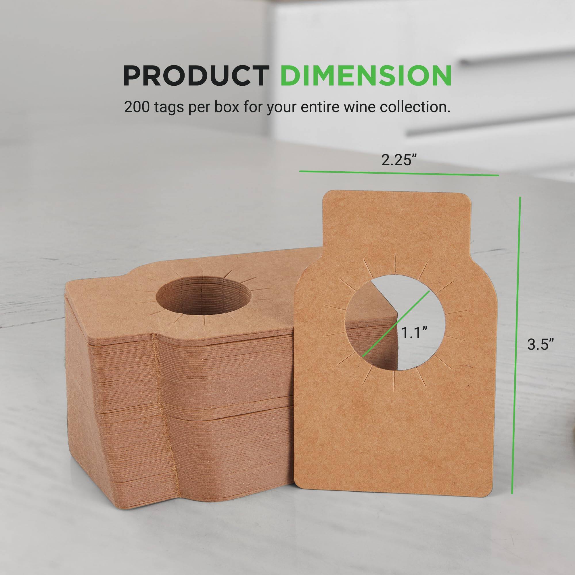 PRODUCT DIMENSION  
200 tags per box for your entire wine collection.  
2.25" x 1.1" x 3.5"