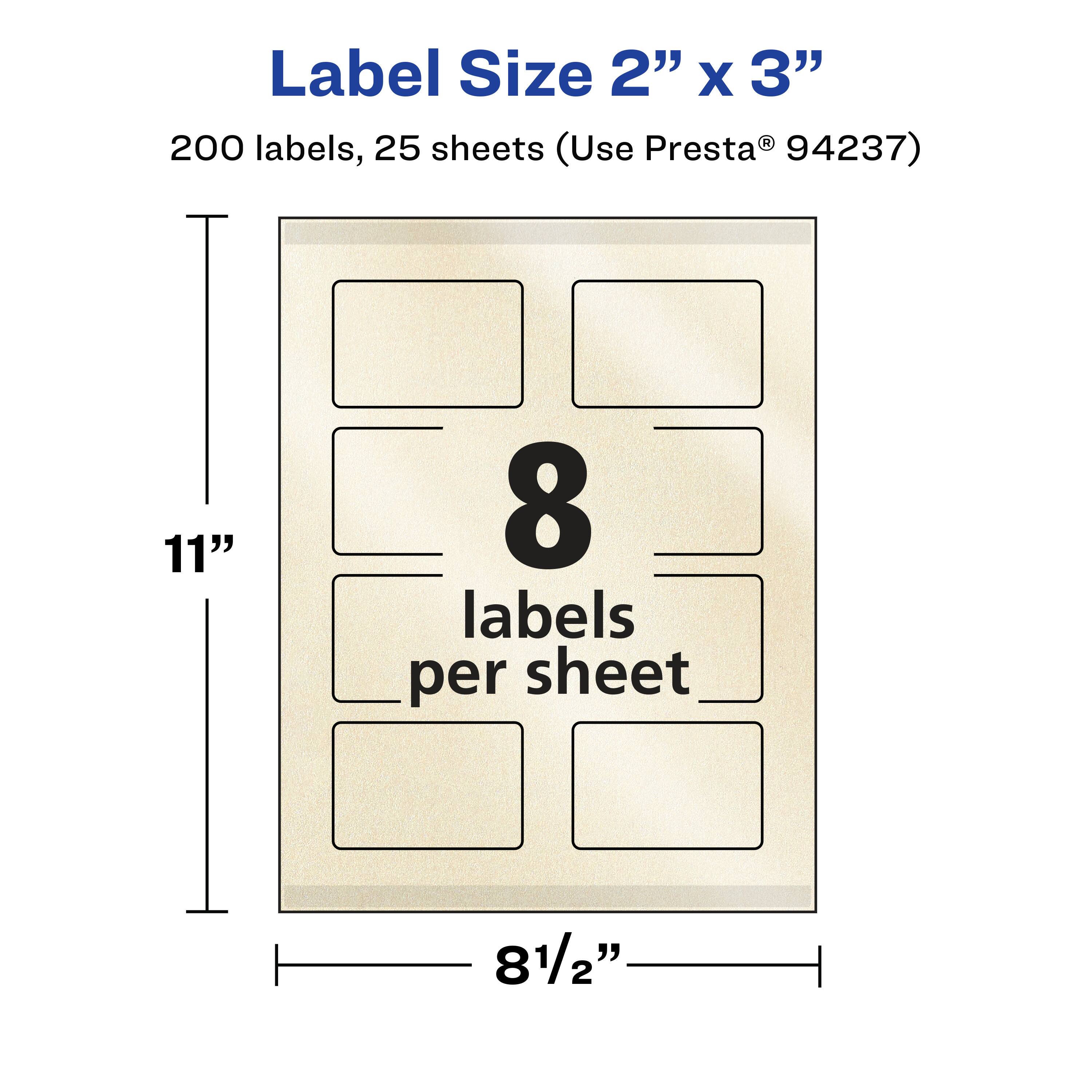 Label Size 2" x 3"  
200 labels, 25 sheets (Use Presta® 94237)  
11"  
8 labels per sheet  
8½"
