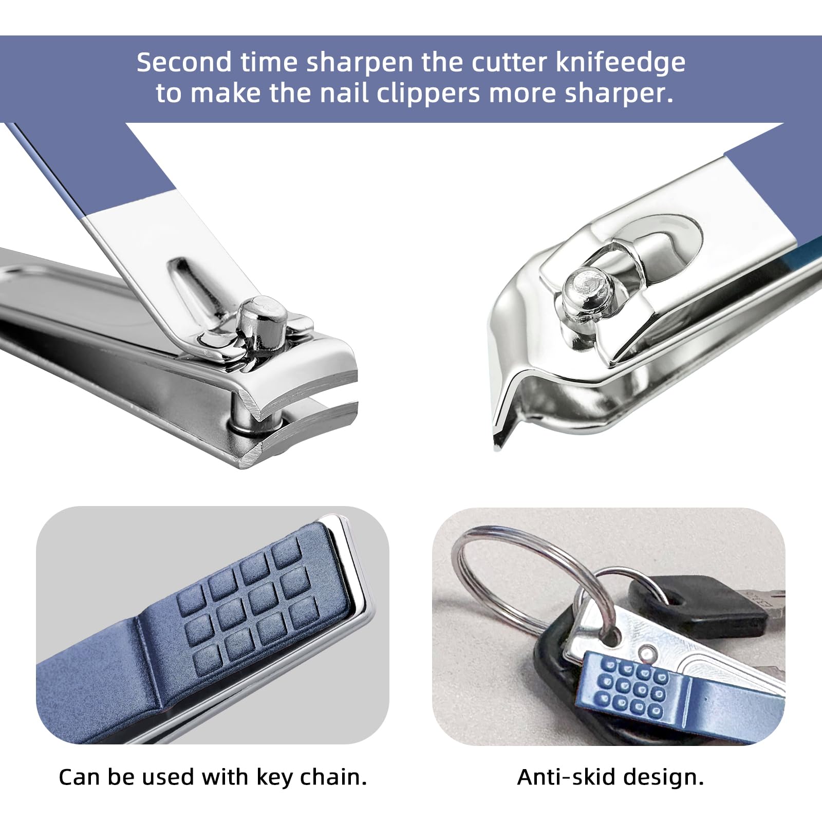Second time sharpen the cutter knifeedge to make the nail clippers more sharper.

Can be used with key chain.

Anti-skid design.