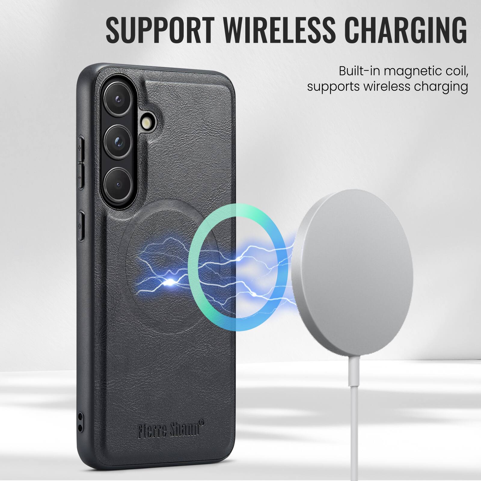SUPPORT WIRELESS CHARGING  
Built-in magnetic coil, supports wireless charging  

Flerre Sham