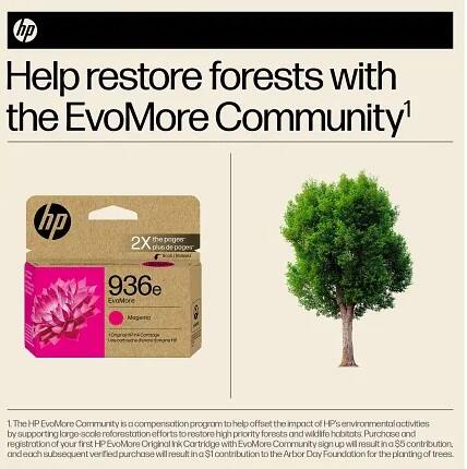 Sure, here is the corrected and grouped text:

---

**Help restore forests with the EvoMore Community¹**

**hp 936e Original Ink Cartridge**

**2X the pigment**

**EvoMore**

**1 The HP EvoMore Community is a compensation program to help offset the impact of HP's environmental activities by supporting large-scale reforestation efforts to restore high-priority forests and wildlife habitats. Purchase and registration of your first HP EvoMore Original Ink Cartridge with EvoMore Community sign-up will result in a $5 contribution, and each subsequent verified purchase will result in a $1 contribution to the Arbor Day Foundation for the planting of trees.**

---

¹ The HP EvoMore Community is a compensation program to help offset the impact of HP's environmental activities by supporting large-scale reforestation efforts to restore high-priority forests and wildlife habitats. Purchase and registration of your first HP EvoMore Original Ink Cartridge with EvoMore Community sign-up will result in a $5 contribution, and each subsequent verified purchase will result in a $1 contribution to the Arbor Day Foundation for the planting of trees.