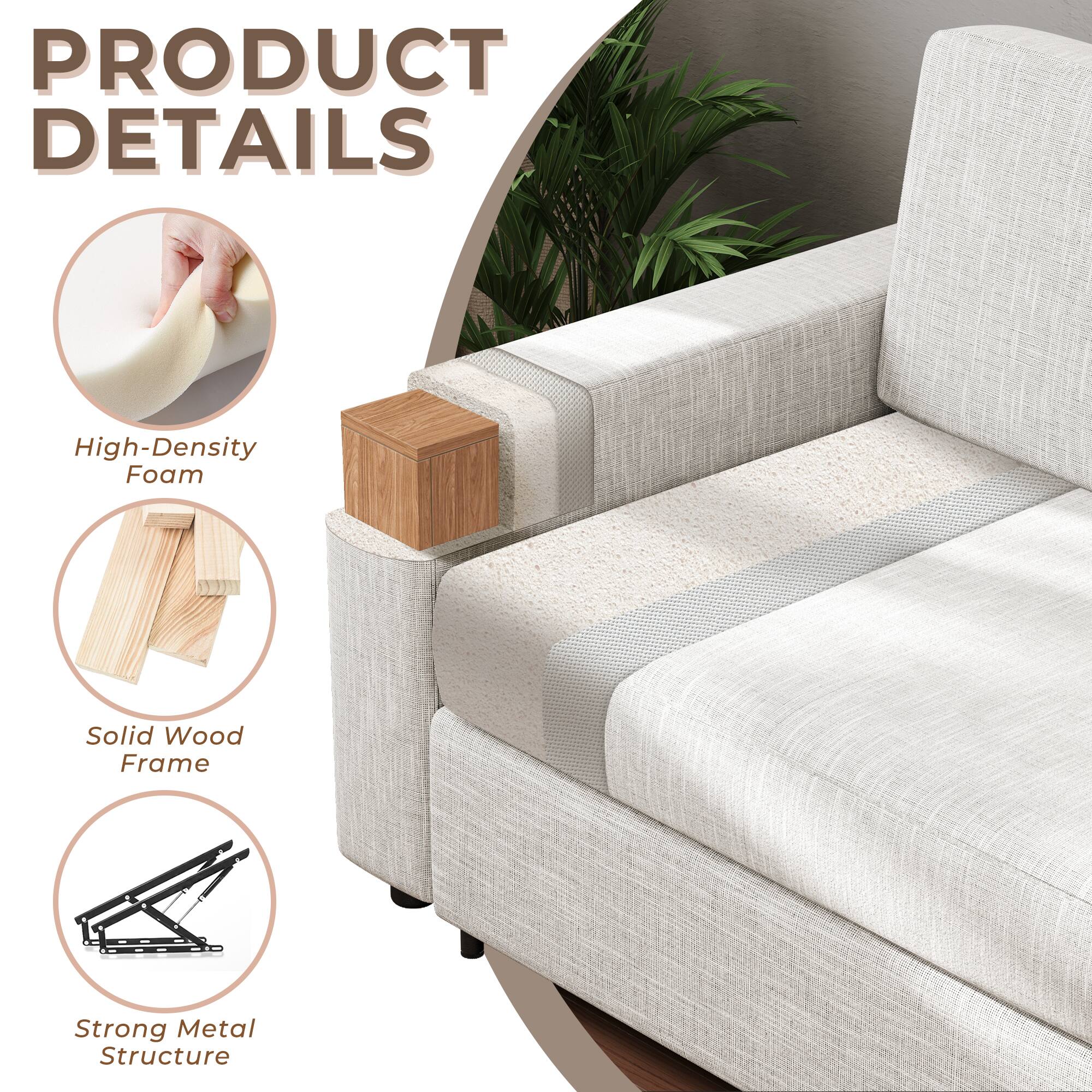 PRODUCT DETAILS

- High-Density Foam
- Solid Wood Frame
- Strong Metal Structure