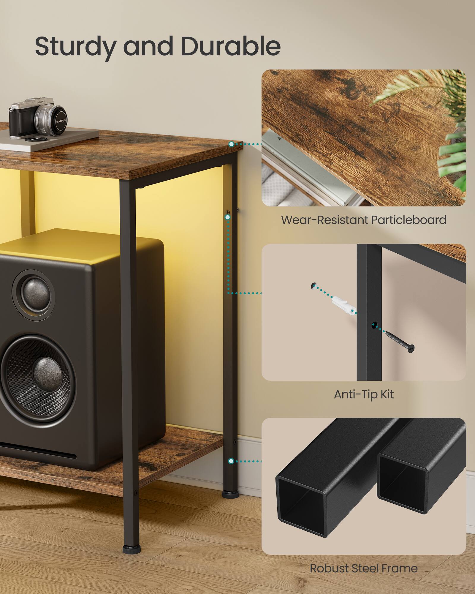 Sturdy and Durable

- Wear-Resistant Particleboard
- Anti-Tip Kit
- Robust Steel Frame