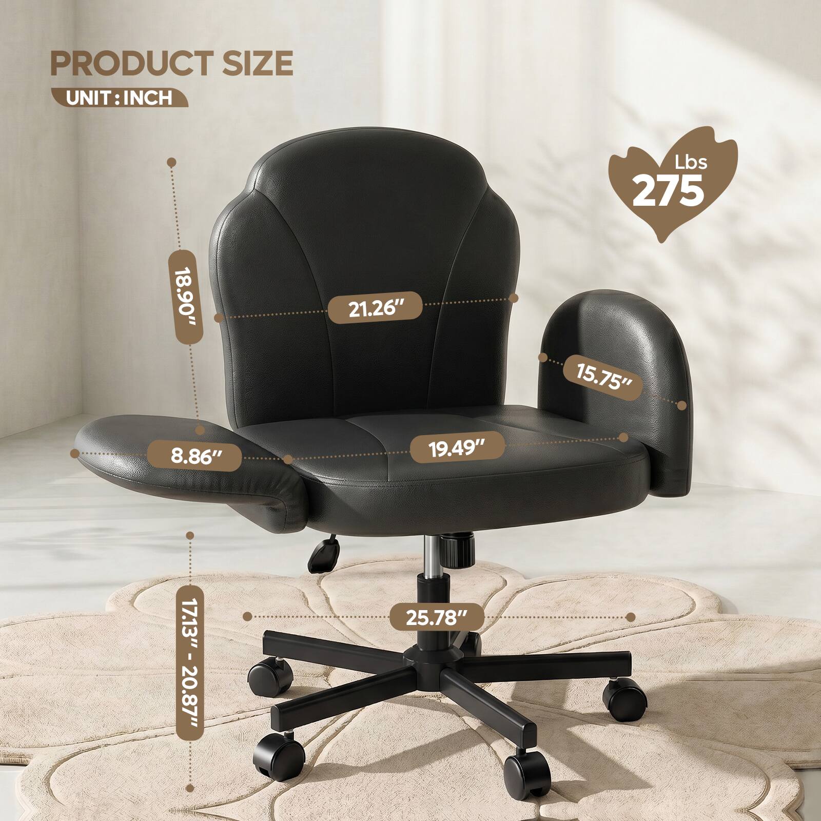 PRODUCT SIZE  
UNIT: INCH  

Lbs 275  

18.90"  
21.26"  
15.75"  
8.86"  
19.49"  
17.13" - 20.87"  
25.78"
