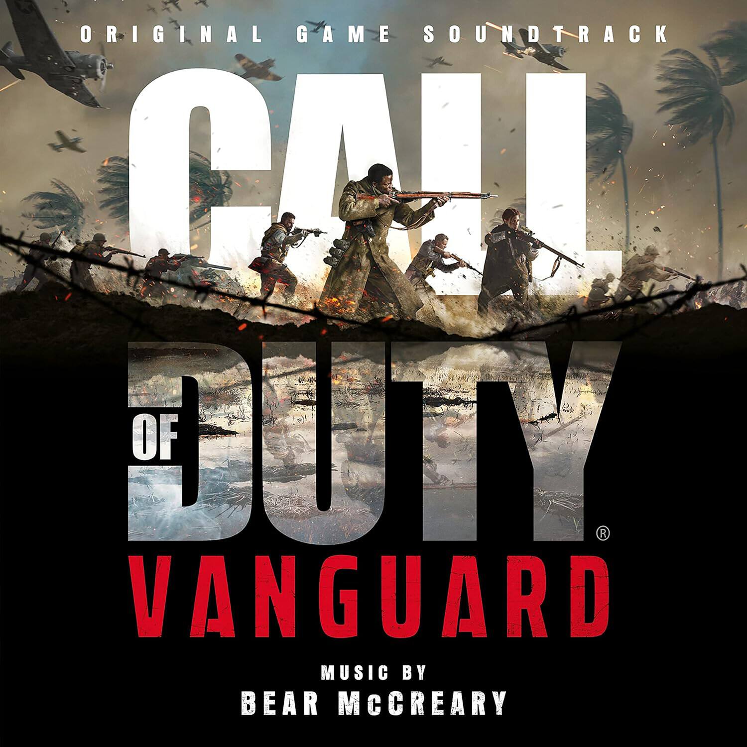 ORIGINAL GAME SOUNDTRACK  
CALL OF DUTY VANGUARD  
MUSIC BY BEAR McCREARY
