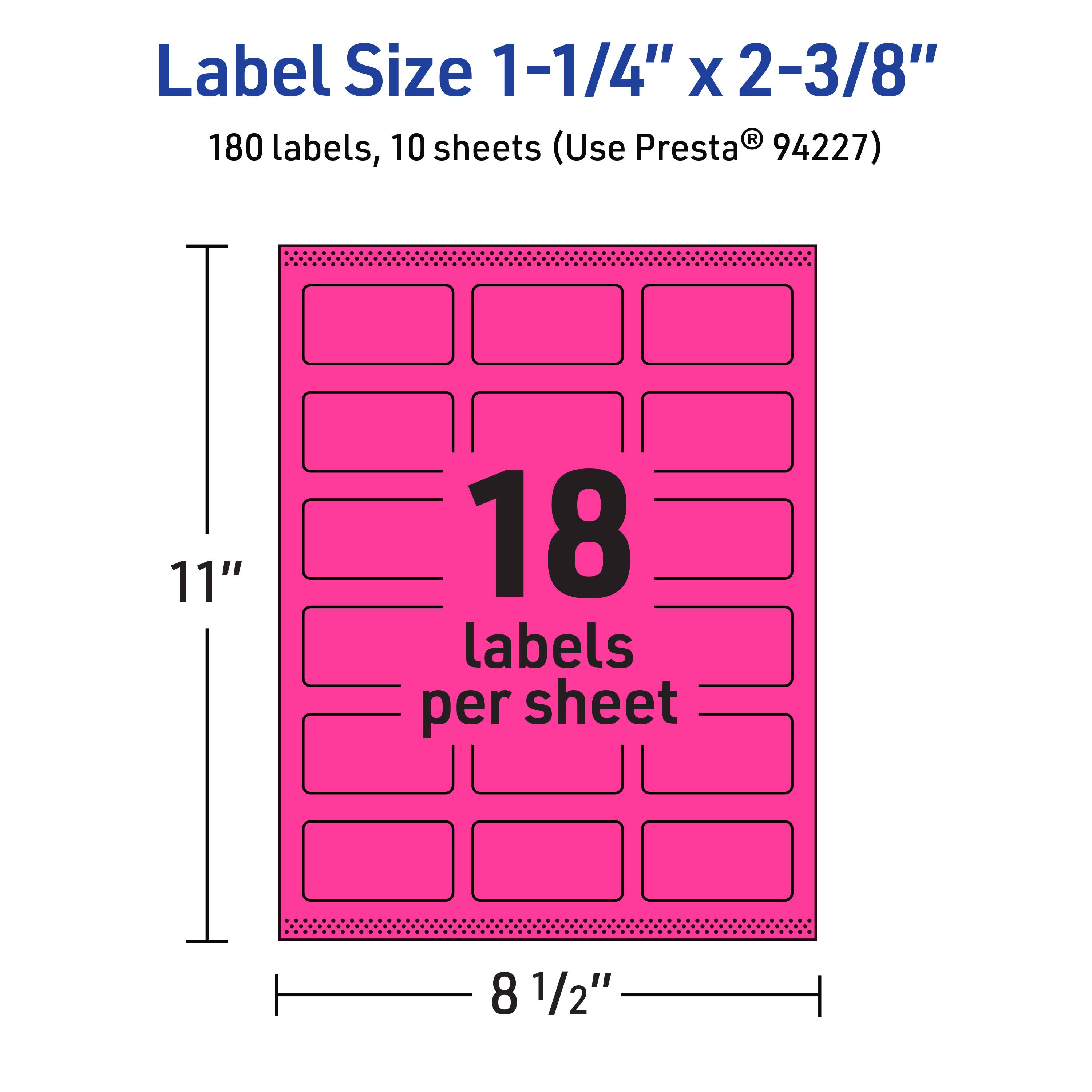 Label Size 1-1/4" x 2-3/8"  
180 labels, 10 sheets (Use Presta® 94227)  
11" x 8 1/2"  
18 labels per sheet