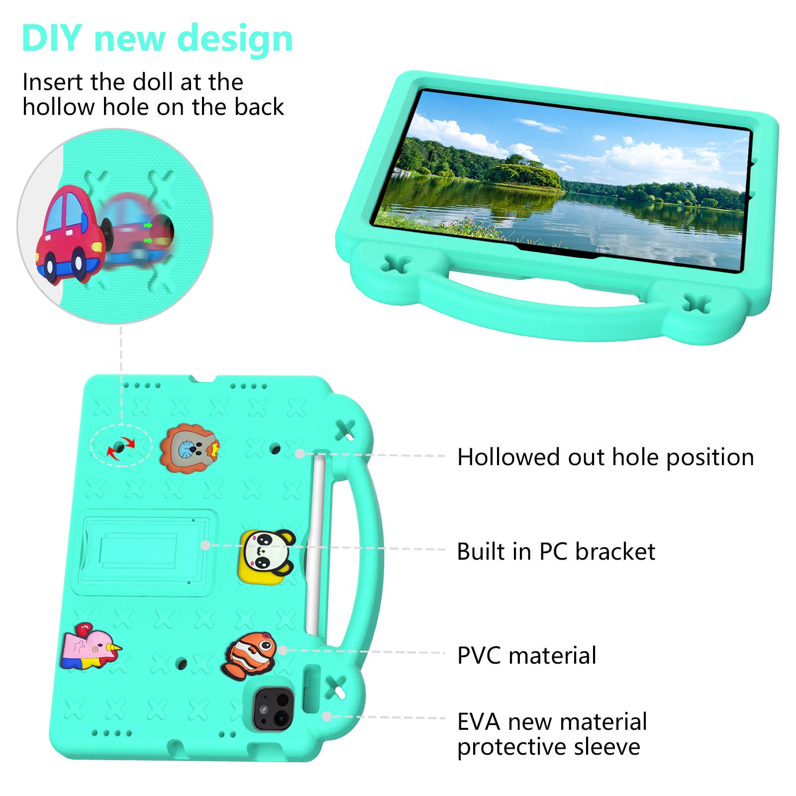 DIY new design  
Insert the doll at the hollow hole on the back  

Hollowed out hole position  
Built in PC bracket  
PVC material  
EVA new material protective sleeve