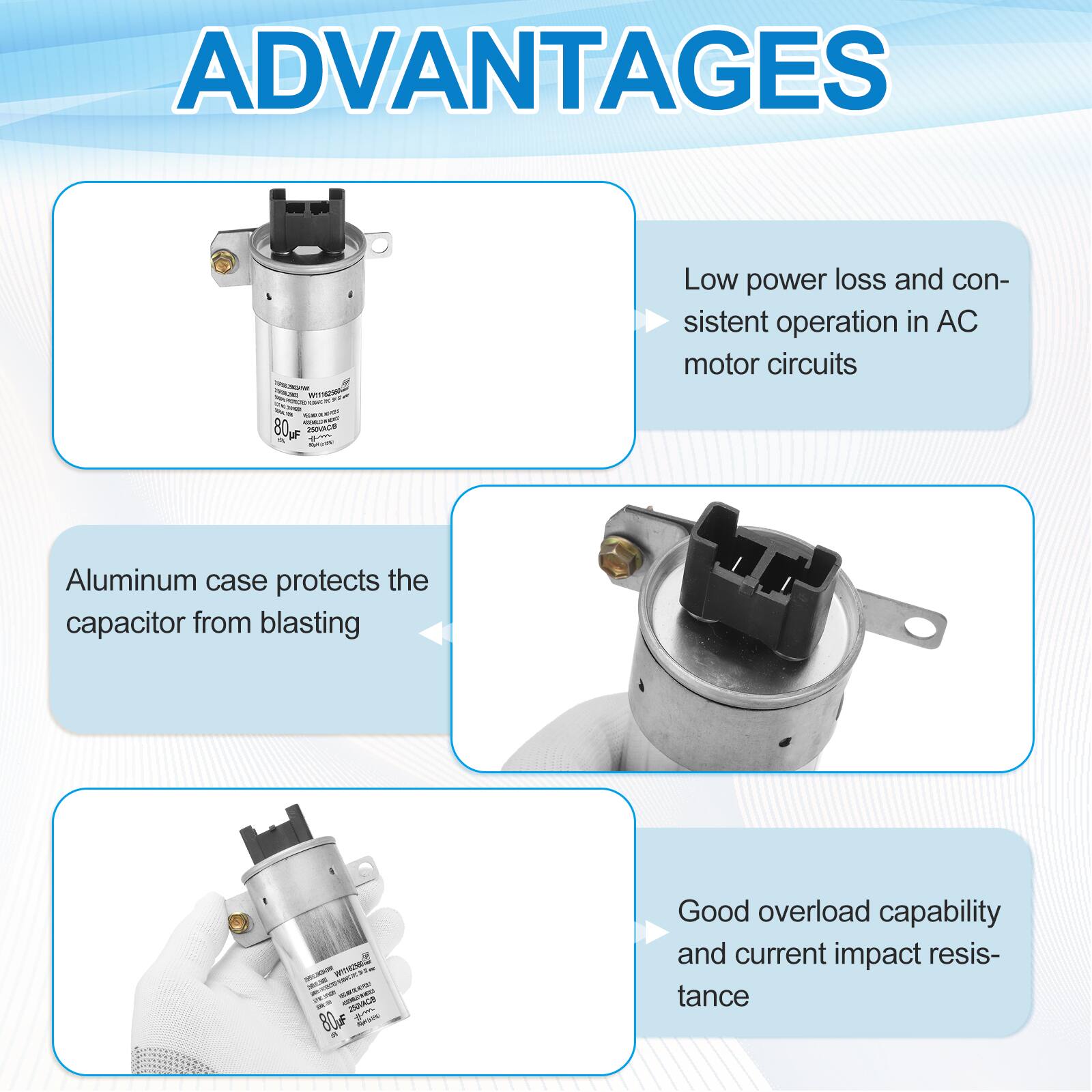 ADVANTAGES

- Low power loss and consistent operation in AC motor circuits
- Aluminum case protects the capacitor from blasting
- Good overload capability and current impact resistance