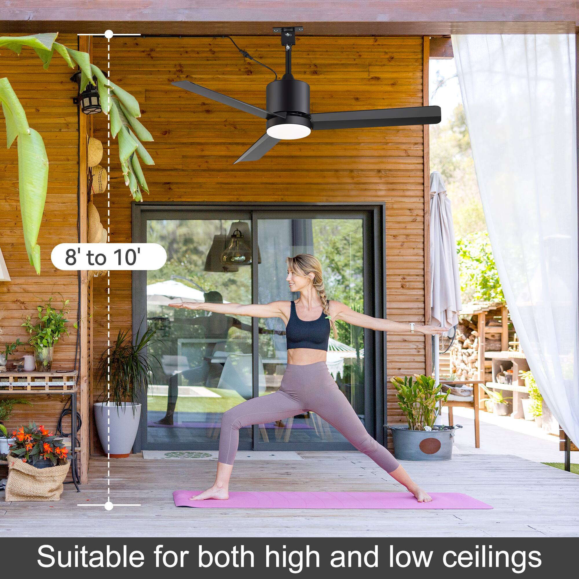 8' to 10'  
Suitable for both high and low ceilings