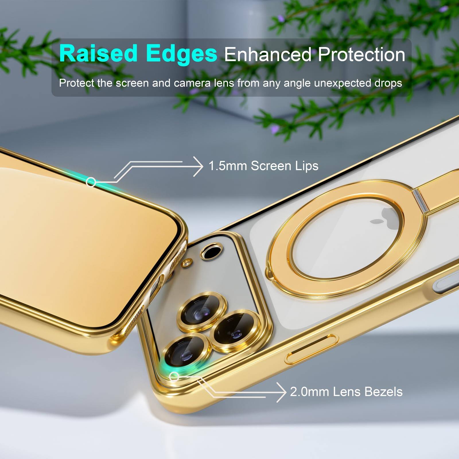Raised Edges Enhanced Protection  
Protect the screen and camera lens from any angle unexpected drops  
1.5mm Screen Lips  
2.0mm Lens Bezels