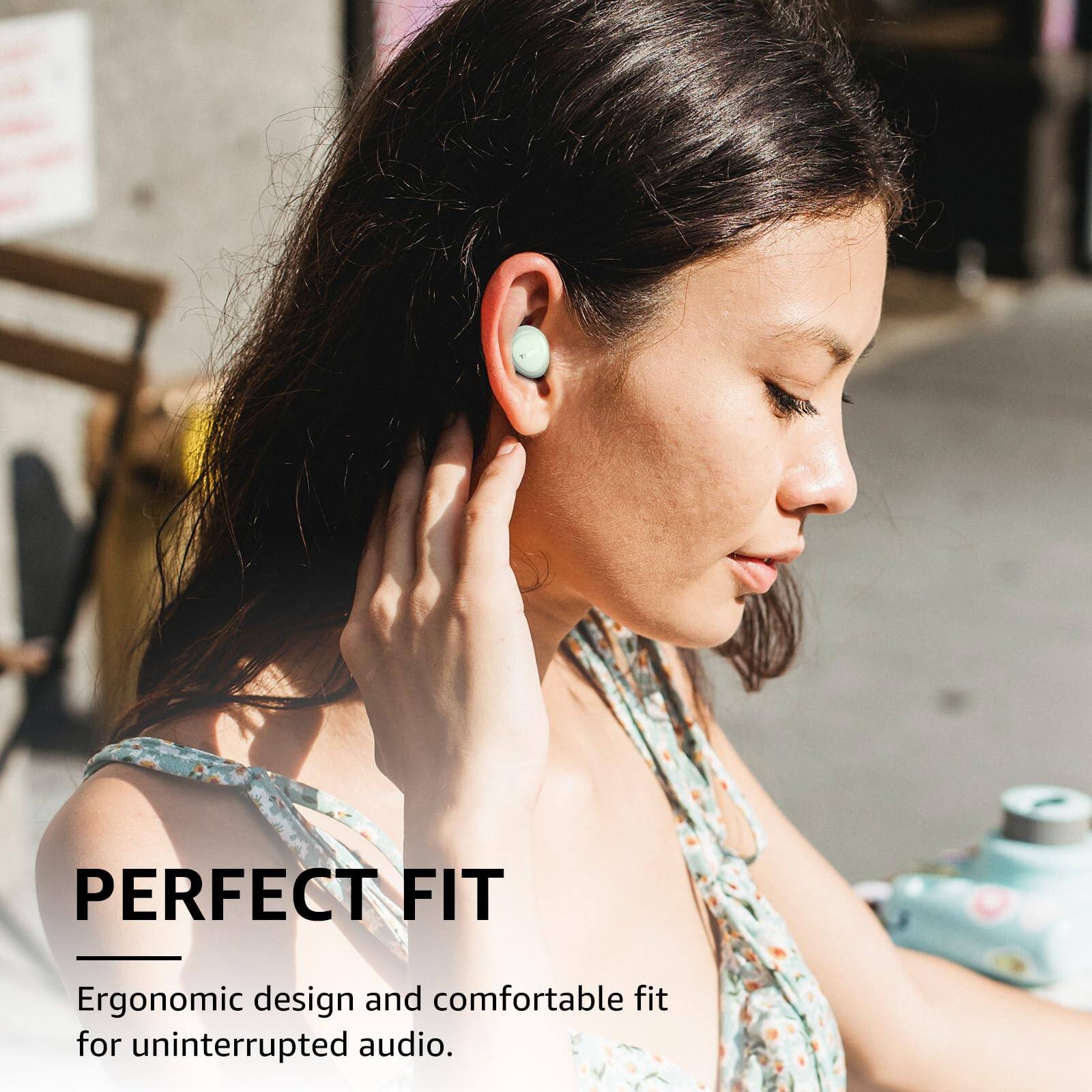 PERFECT FIT
Ergonomic design and comfortable fit for uninterrupted audio.