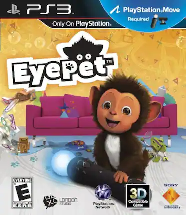 PS3
Only On PlayStation.
PlayStation Move Required
EyePet™
EVERYONE E
CONTENT RATED BY ESRB
London Studio
PlayStation Network
3D Compatible Game
SONY
COMPUTER ENTERTAINMENT - E (Everyone)