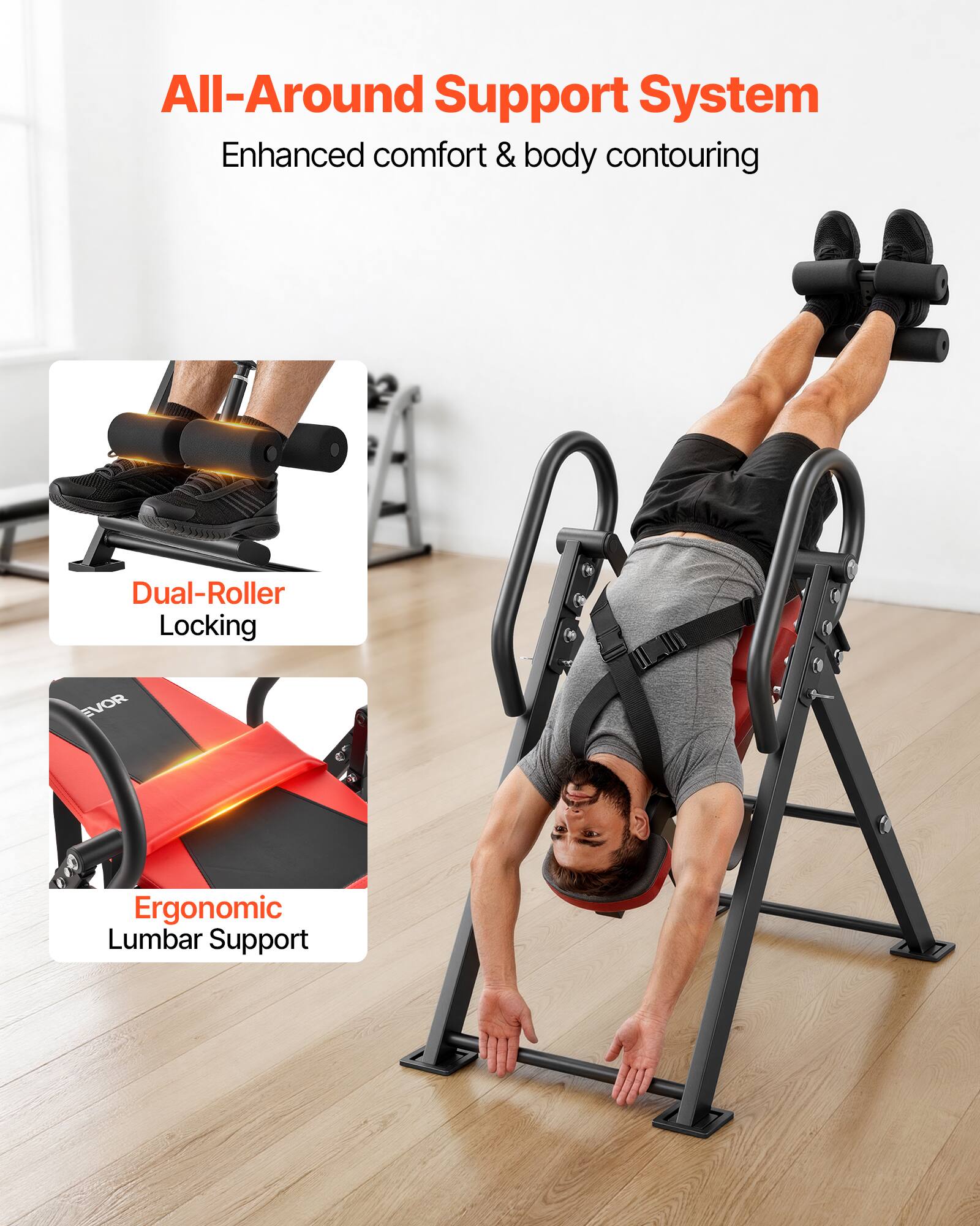 All-Around Support System  
Enhanced comfort & body contouring  

Dual-Roller Locking  

Ergonomic Lumbar Support