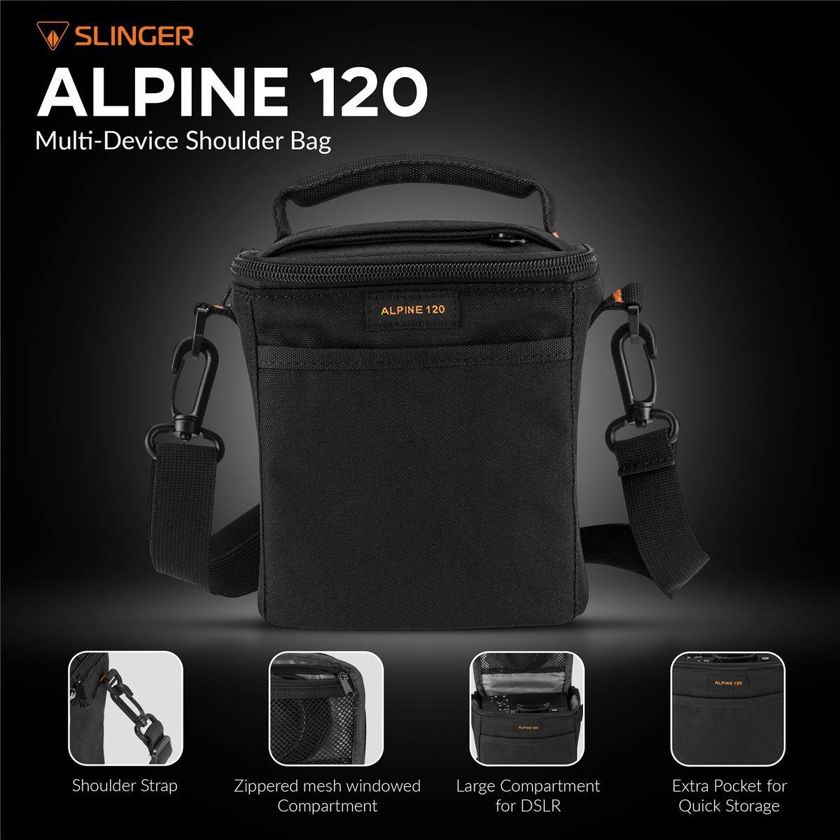 SLINGER ALPINE 120 Multi-Device Shoulder Bag

- ALPINE 120 Shoulder Strap
- Zippered mesh windowed Compartment
- Large Compartment for DSLR
- Extra Pocket for Quick Storage