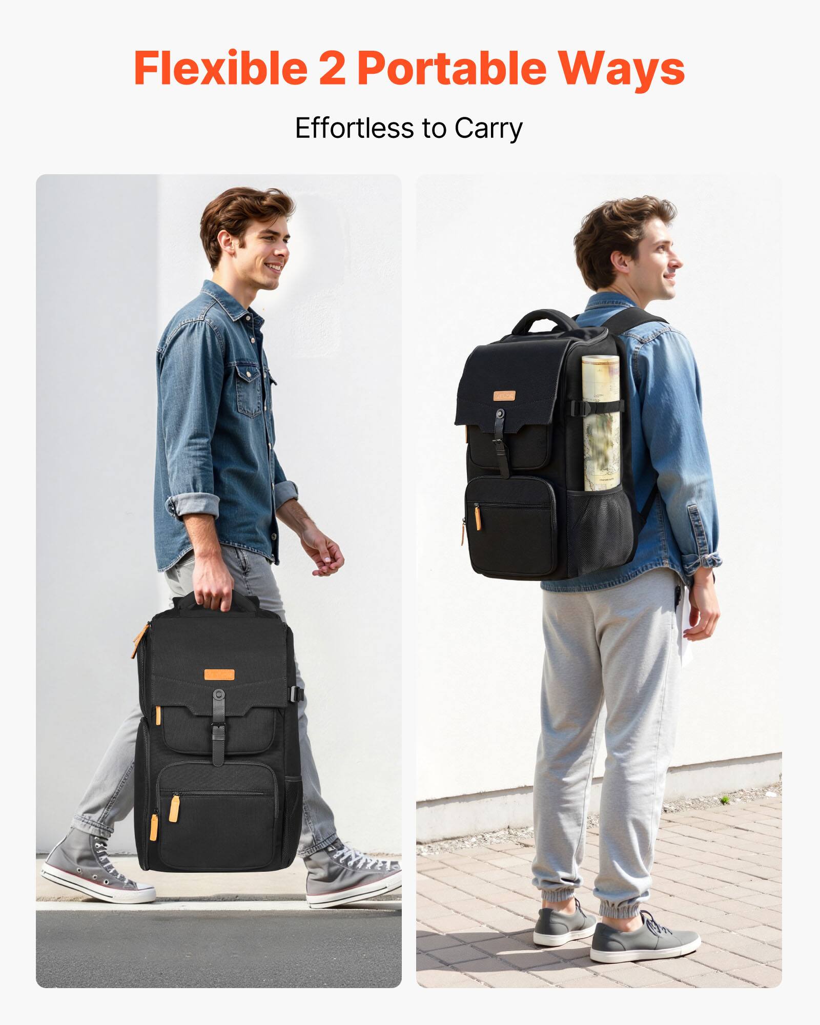 Flexible 2 Portable Ways  
Effortless to Carry