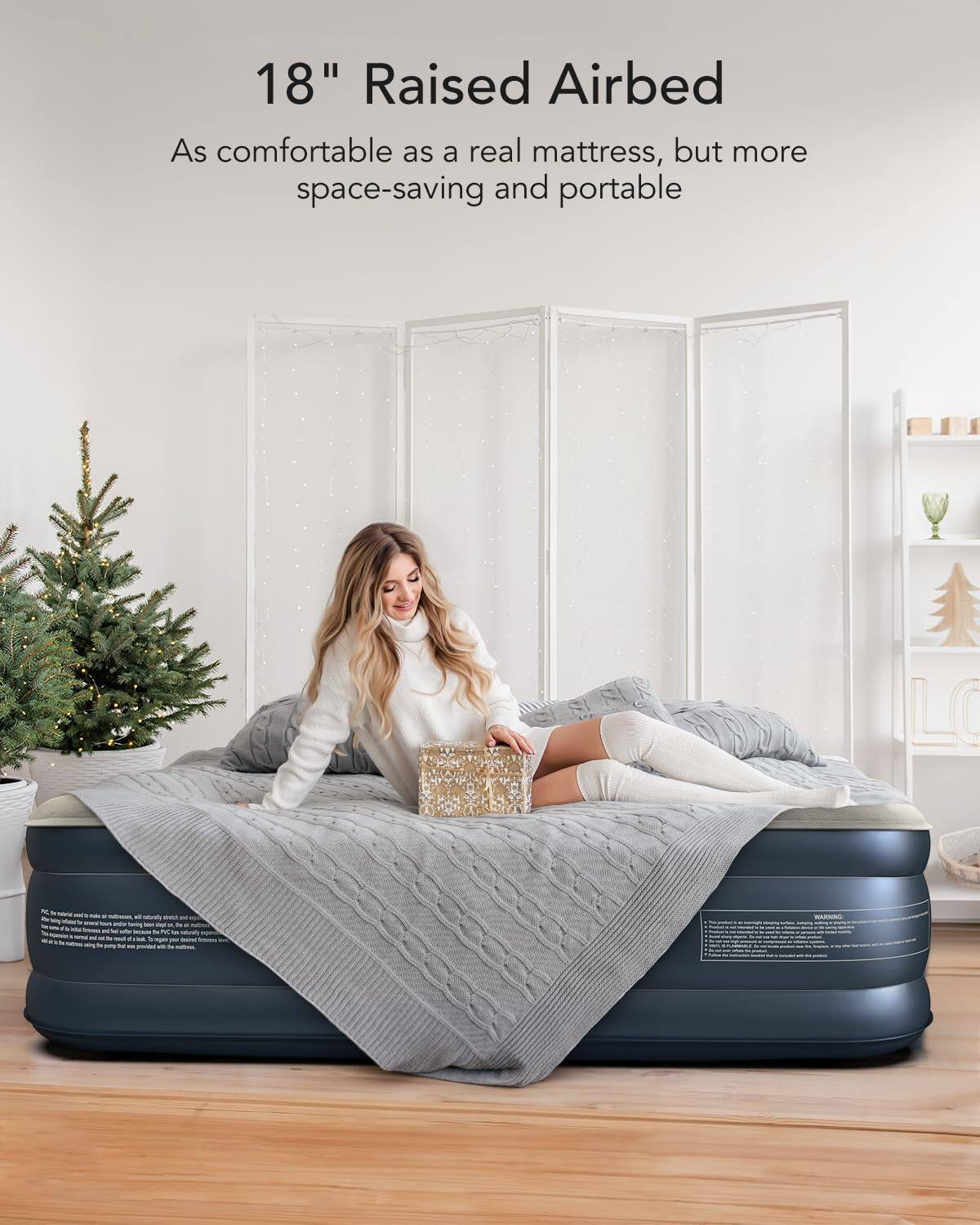 18" Raised Airbed

As comfortable as a real mattress, but more space-saving and portable