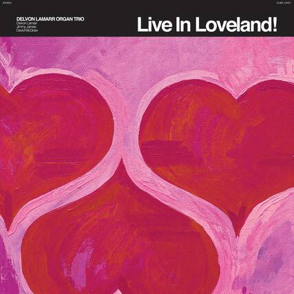 STEREO
CLMN 12027
DELVON LAMARR ORGAN TRIO
Delvon Lamarr
Jimmy James
David McGraw
Live In Loveland!