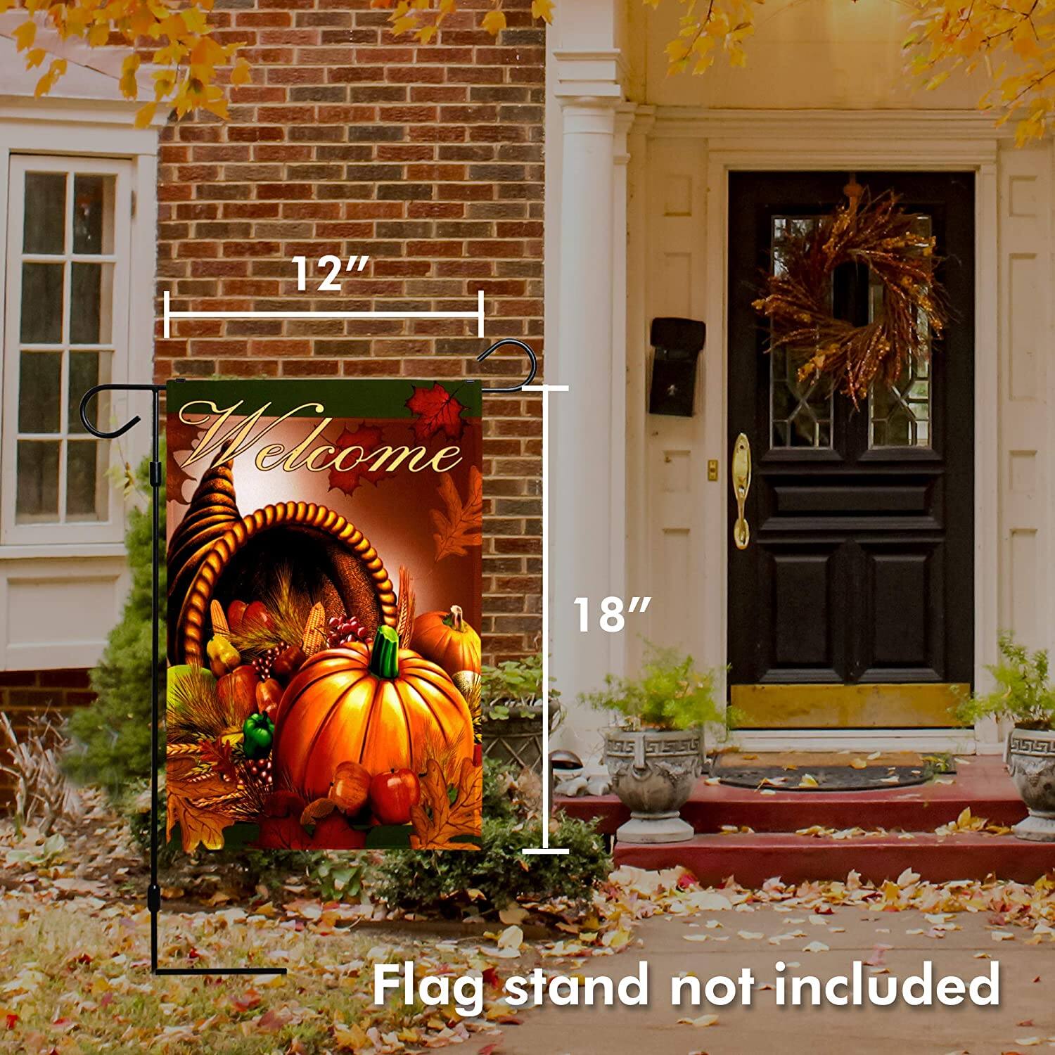 12" Welcome  
18"  
Flag stand not included
