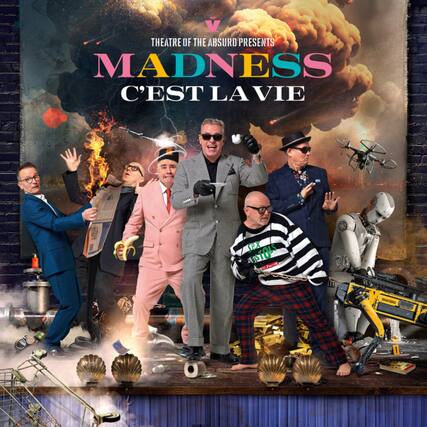 Theatre of the Absurd Presents
Madness
C'est la Vie