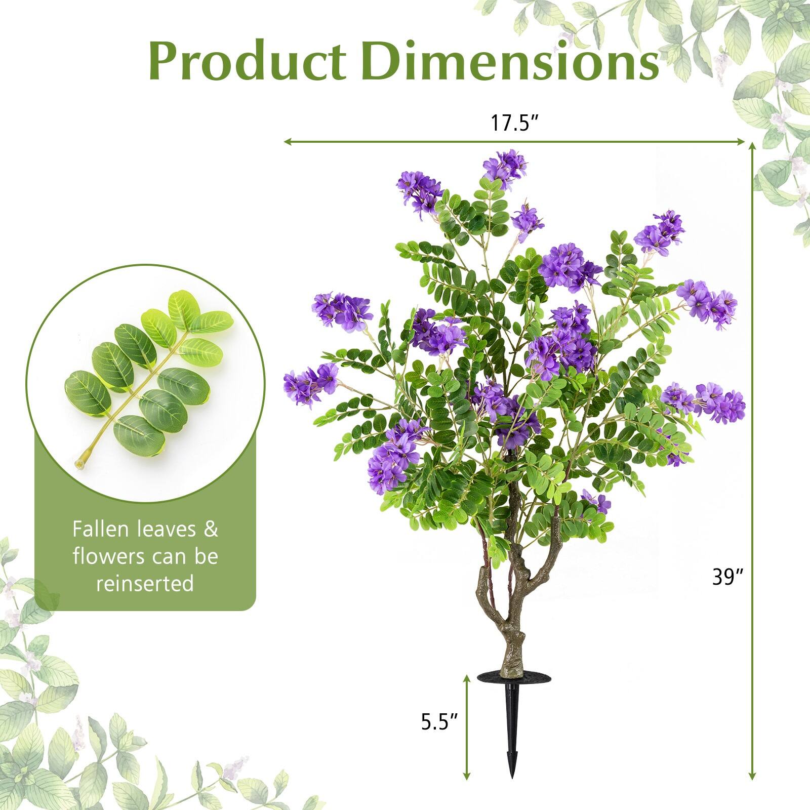 Product Dimensions  
17.5" x 39" x 5.5"  
Fallen leaves & flowers can be reinserted