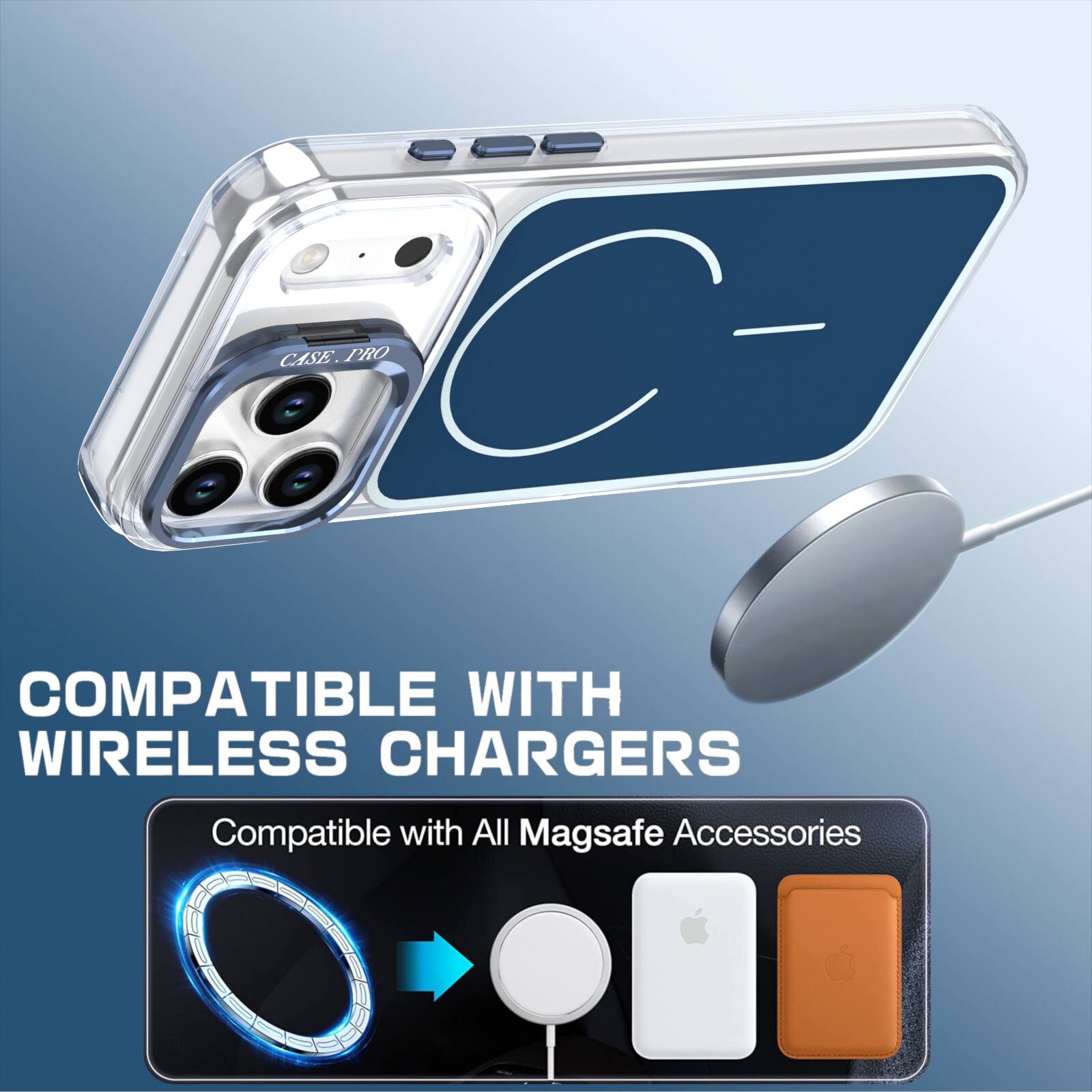 COMPATIBLE WITH WIRELESS CHARGERS  
Compatible with All Magsafe Accessories