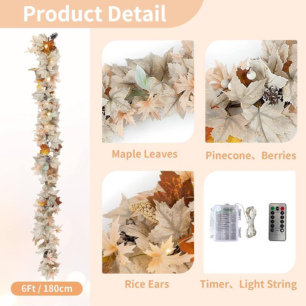 Product Detail

- Maple Leaves
- Pinecone, Berries
- Rice Ears
- Timer, Light String

6Ft / 180cm
