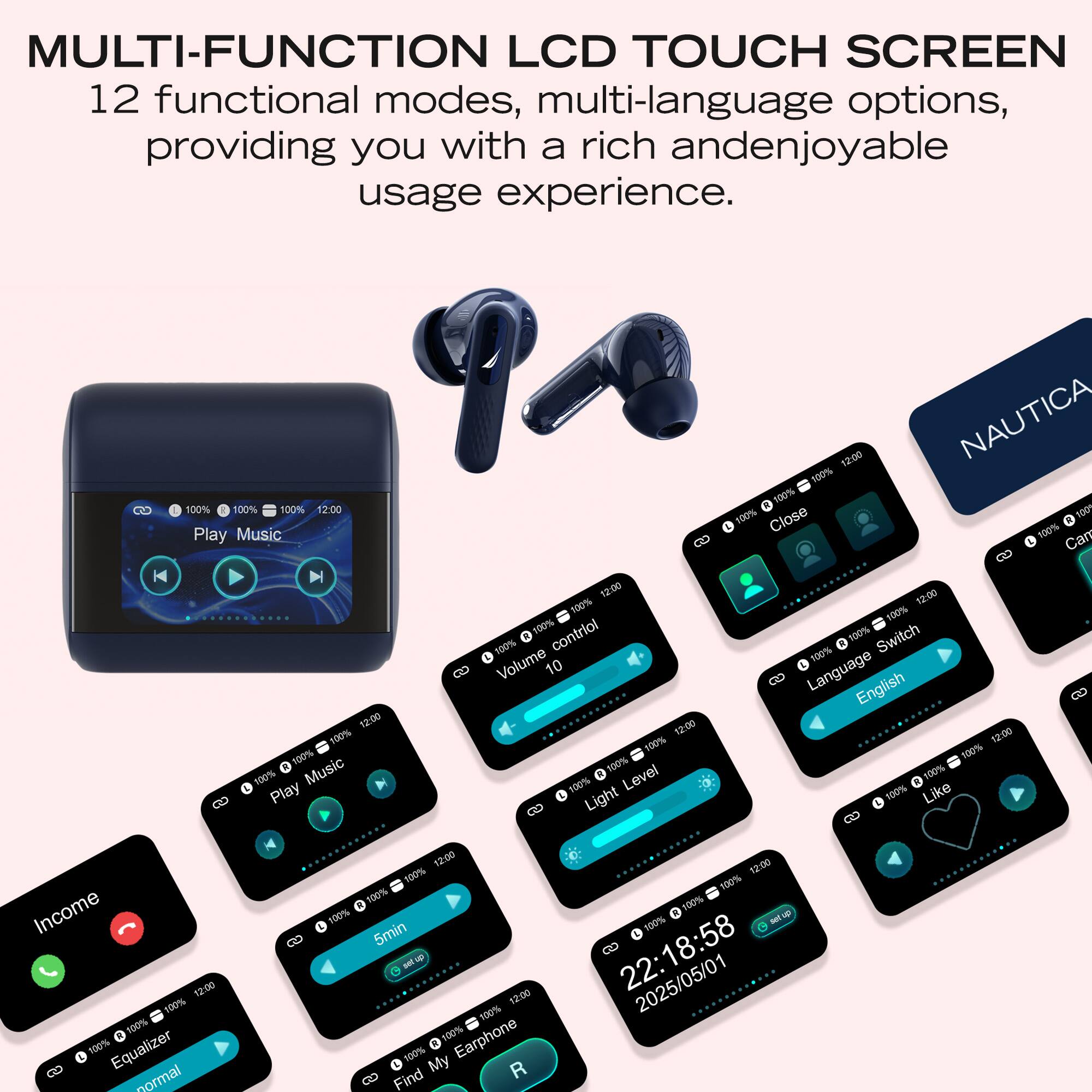 MULTI-FUNCTION LCD TOUCH SCREEN  
12 functional modes, multi-language options, providing you with a rich and enjoyable usage experience.