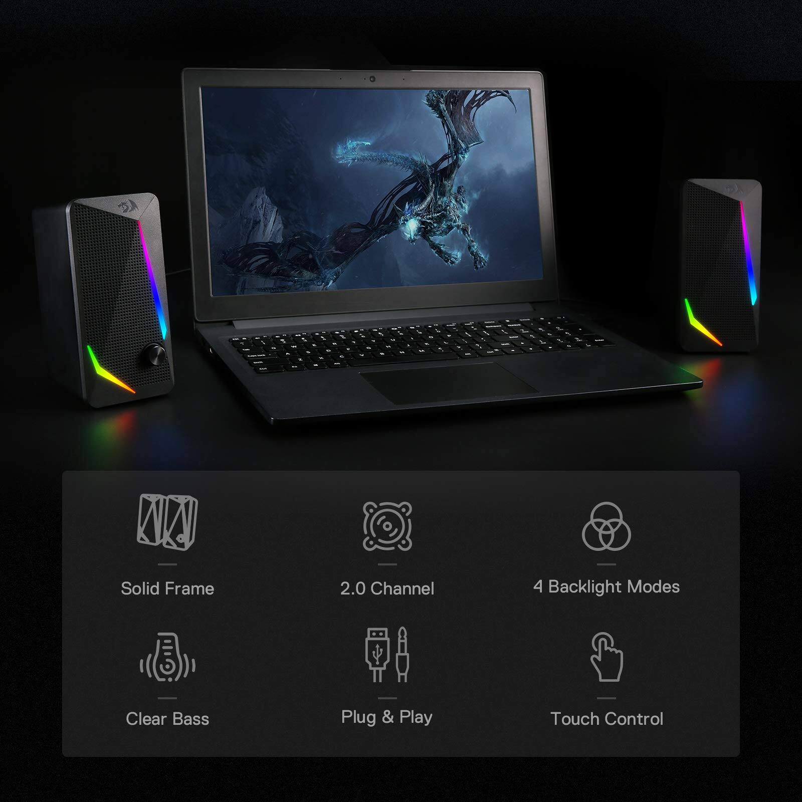 - Solid Frame
- 2.0 Channel
- 4 Backlight Modes
- Clear Bass
- Plug & Play
- Touch Control