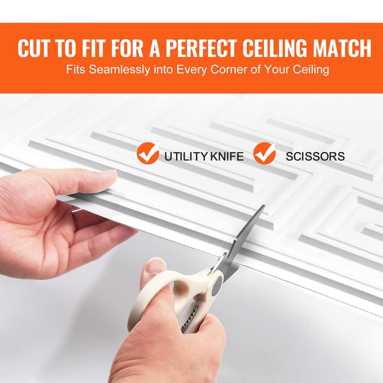 CUT TO FIT FOR A PERFECT CEILING MATCH  
Fits Seamlessly into Every Corner of Your Ceiling  

UTILITY KNIFE  
SCISSORS