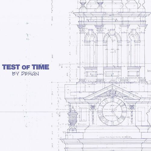 TEST OF TIME BY DESIGN