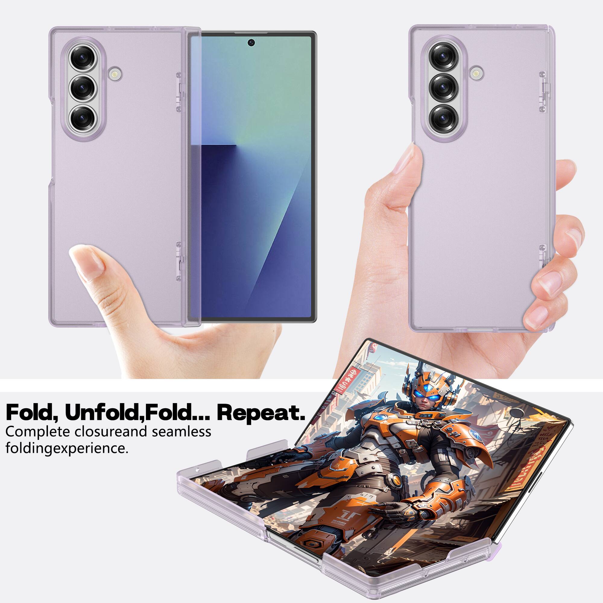 Fold, Unfold, Fold... Repeat.  
Complete closure and seamless folding experience.