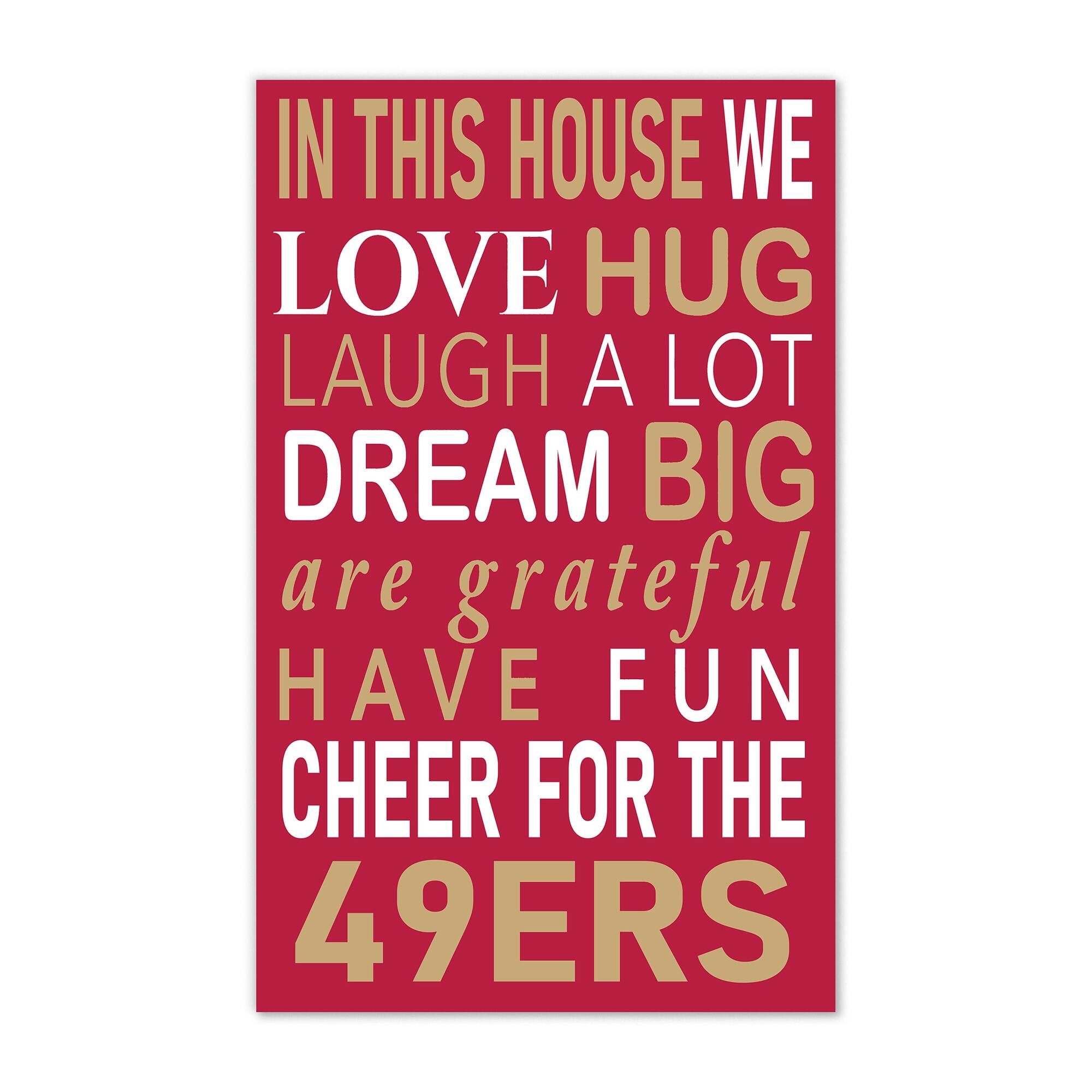 San Francisco 49ers 11" x 19" Briteline In This House Sign