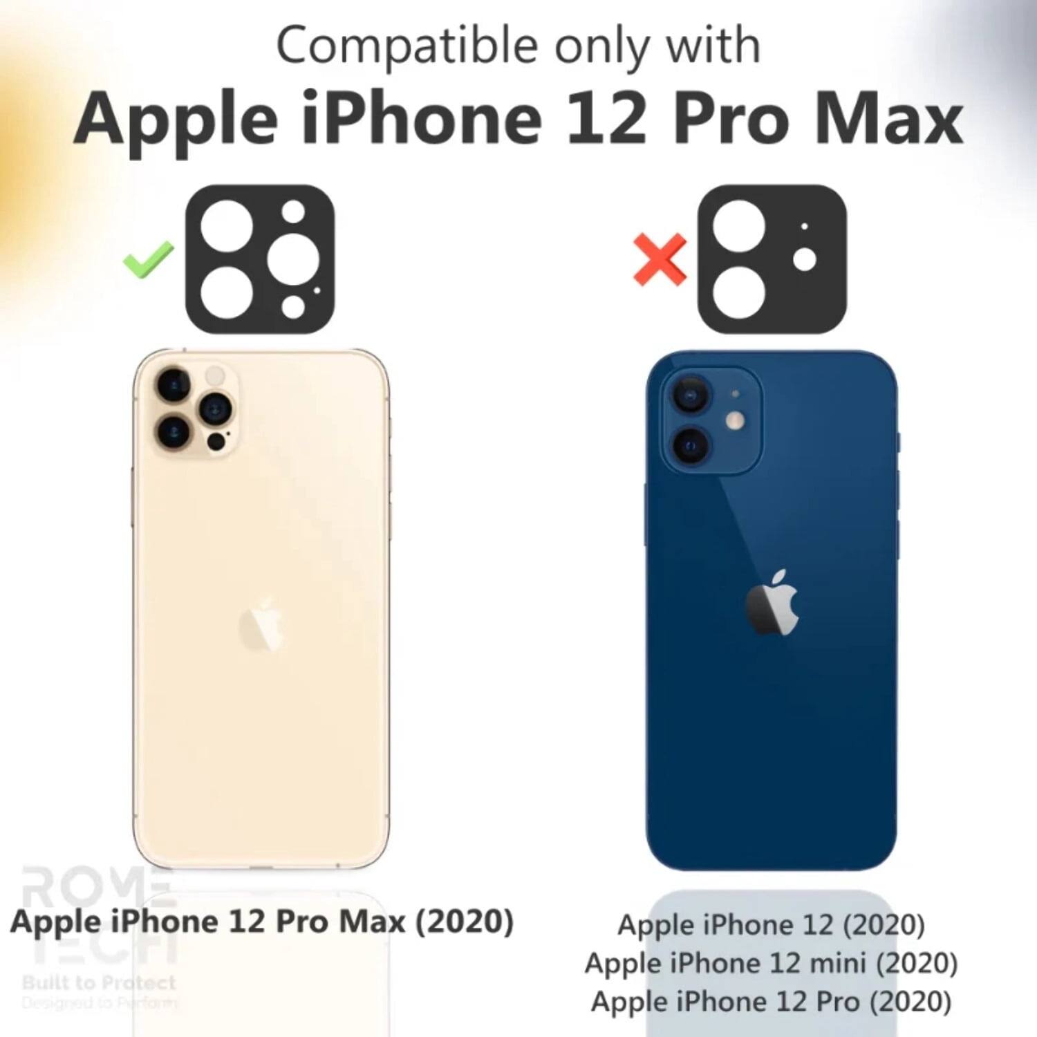 Compatible only with Apple iPhone 12 Pro Max  
Apple iPhone 12 Pro Max (2020)  
Built to Protect  
Designed to Perform  
Apple iPhone 12 (2020)  
Apple iPhone 12 mini (2020)  
Apple iPhone 12 Pro (2020)