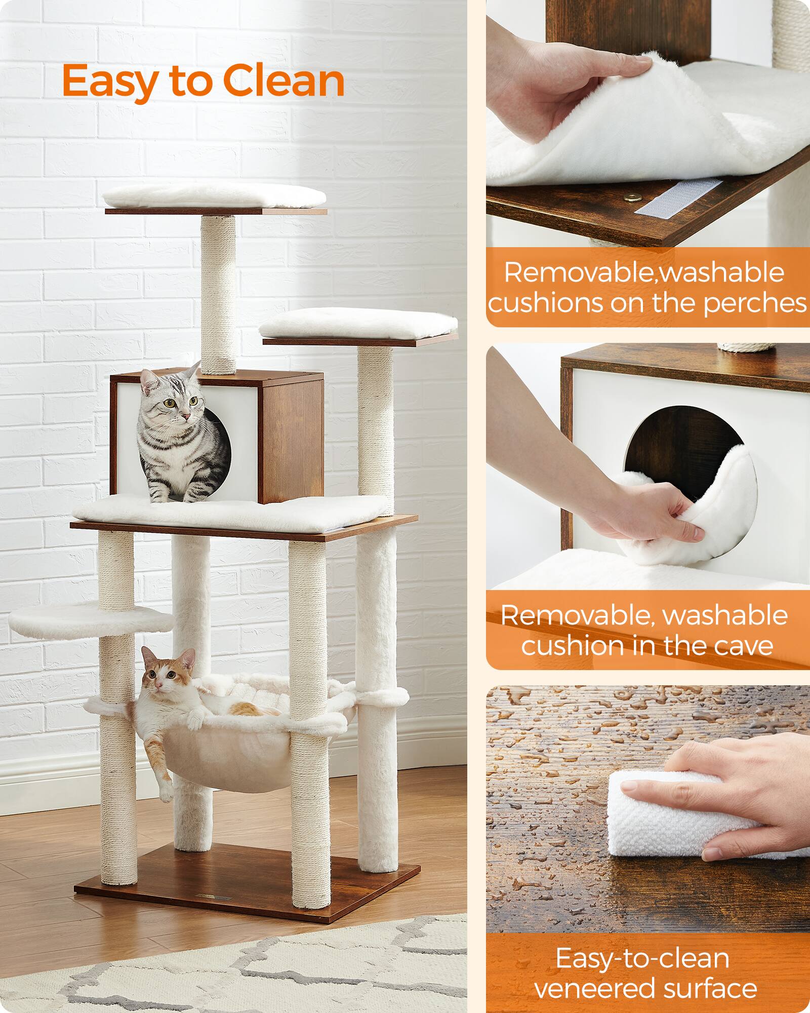 Easy to Clean

- Removable, washable cushions on the perches
- Removable, washable cushion in the cave
- Easy-to-clean veneered surface