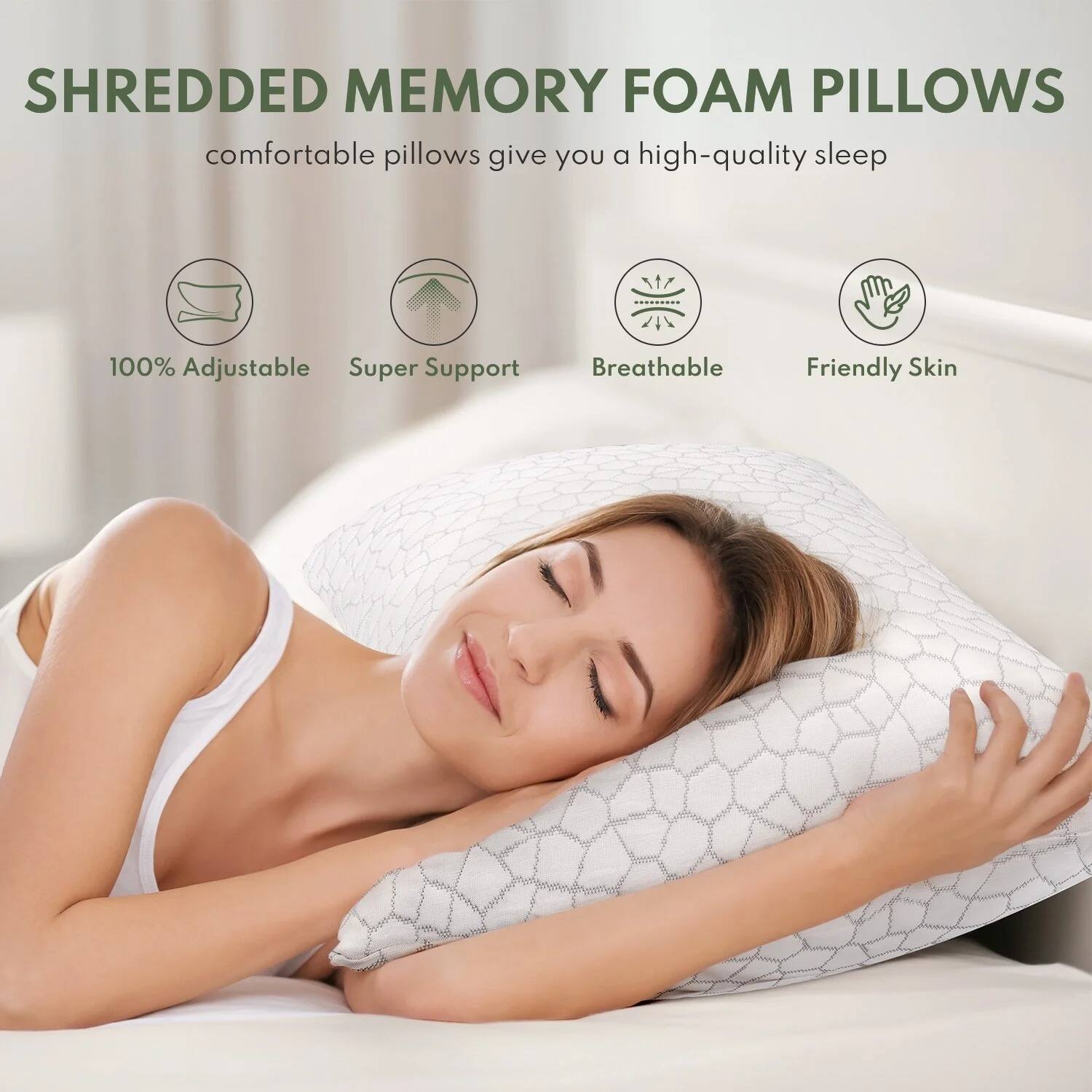 SHREDDED MEMORY FOAM PILLOWS  
comfortable pillows give you a high-quality sleep  

- 100% Adjustable  
- Super Support  
- Breathable  
- Friendly Skin