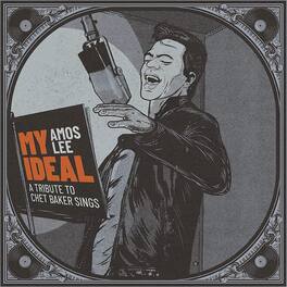 Amos Lee - My Ideal (A Tribute to Chet Baker Sings) - VINYL LP