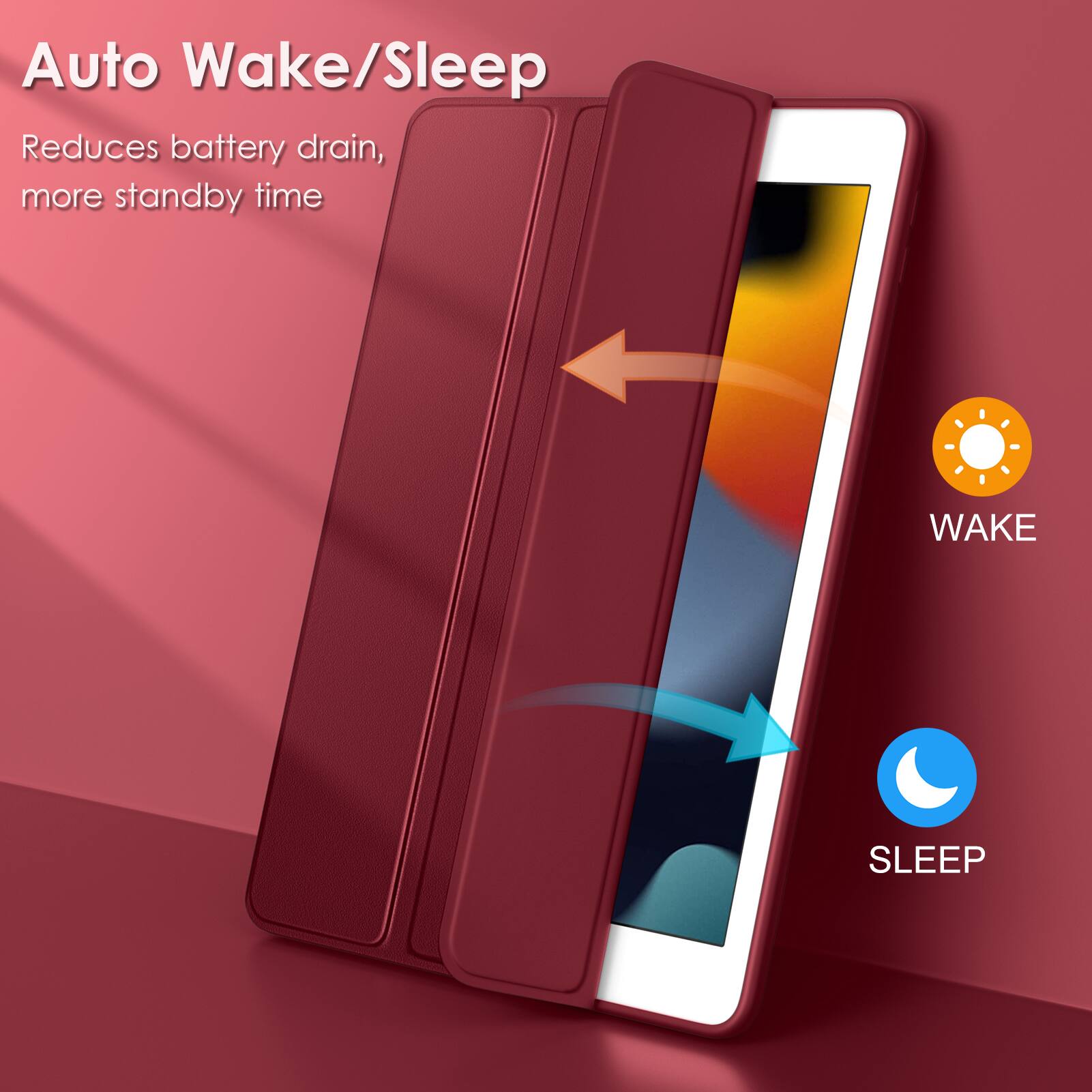Auto Wake/Sleep

Reduces battery drain, more standby time

WAKE

SLEEP
