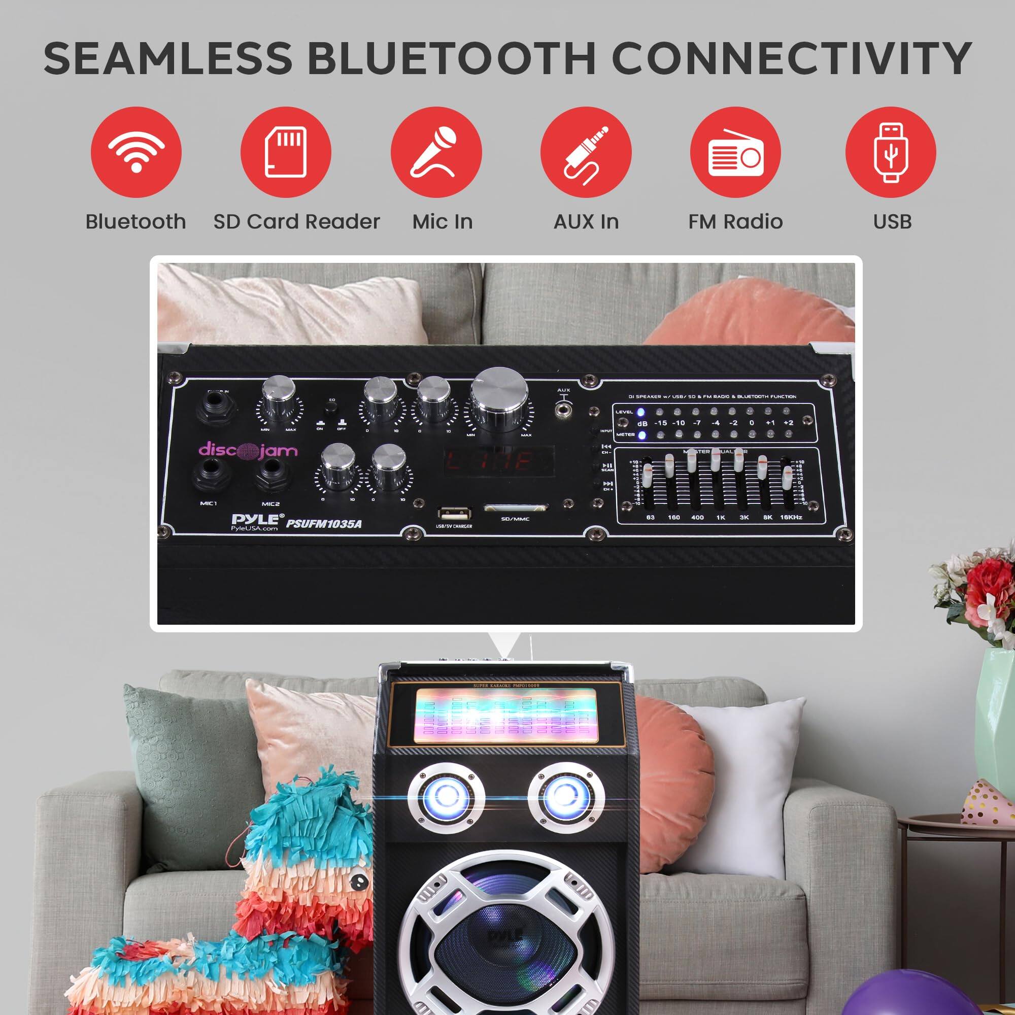SEAMLESS BLUETOOTH CONNECTIVITY

Bluetooth SD Card Reader Mic In AUX In FM Radio USB

disc jam

PYLE PSUFM1035A