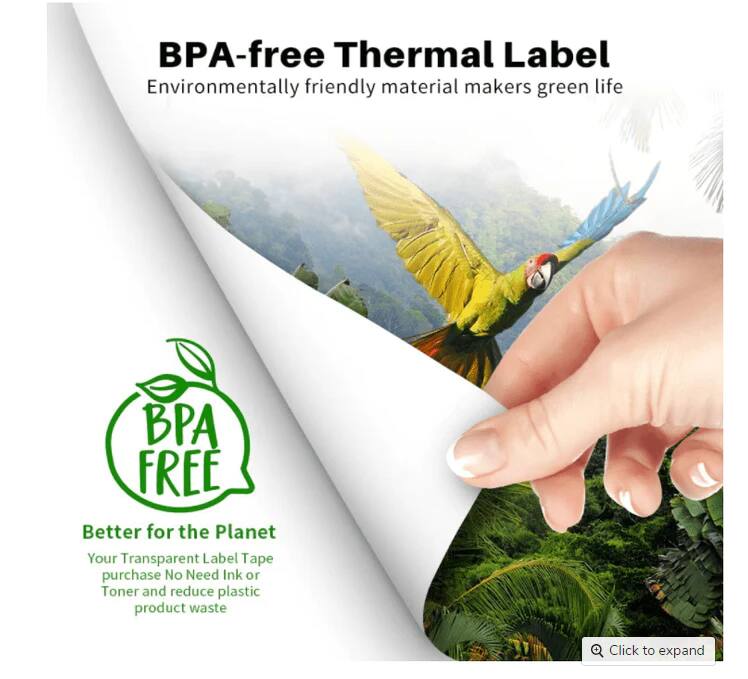 BPA-free Thermal Label  
Environmentally friendly material makers green life  

BPA FREE  
Better for the Planet  

Your Transparent Label Tape purchase No Need Ink or Toner and reduce plastic product waste  

Click to expand